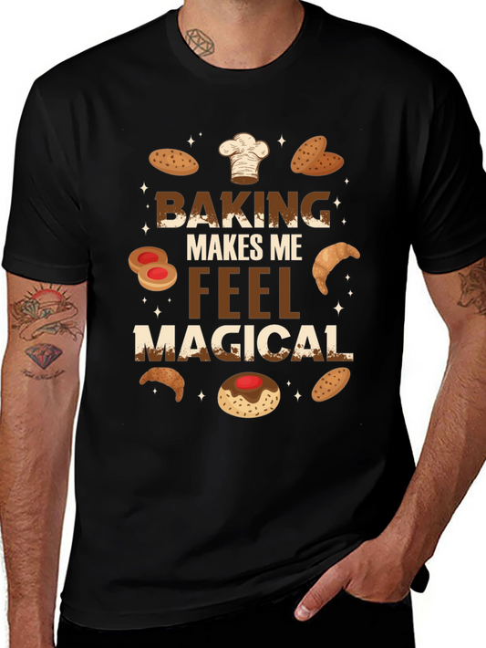 Baking Makes Me Feel Magical T-Shirt