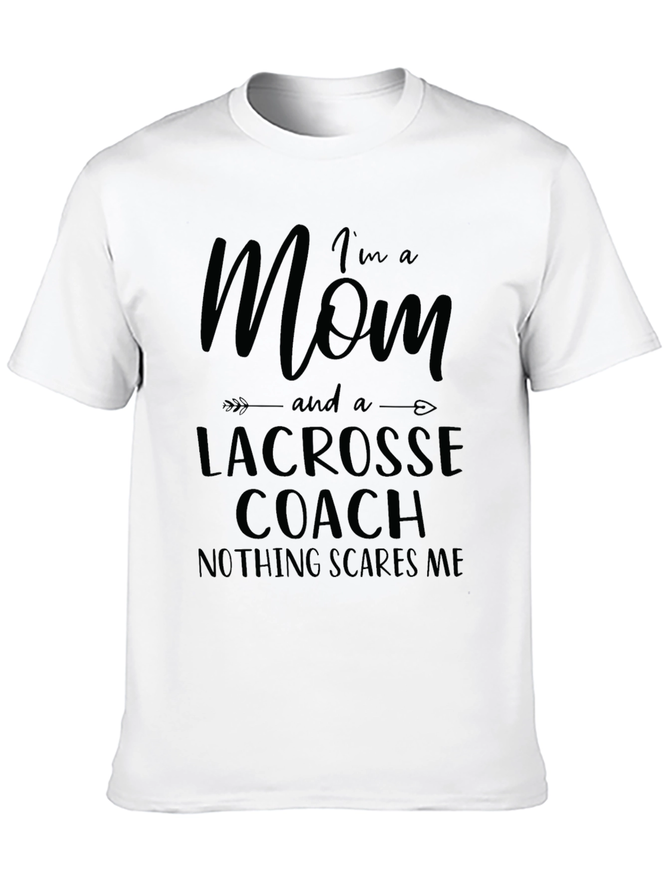 Im a Mom Lacrosse Coach T-Shirt