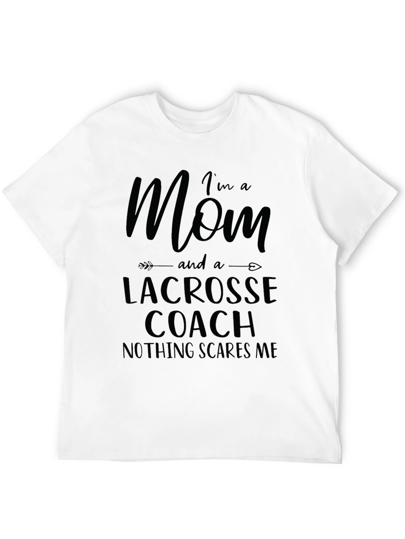 Im a Mom Lacrosse Coach T-Shirt