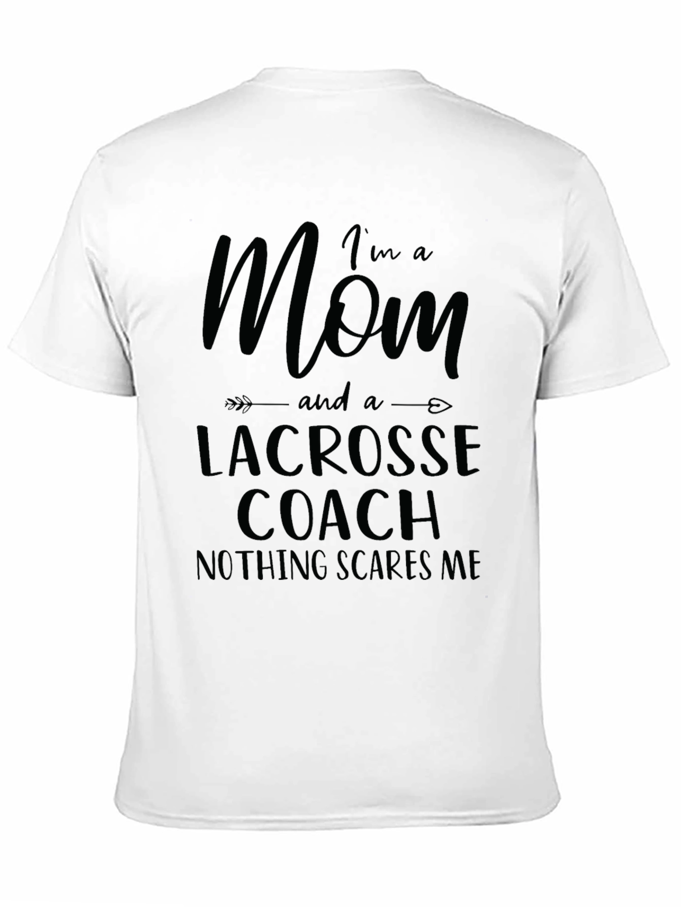 Im a Mom Lacrosse Coach T-Shirt