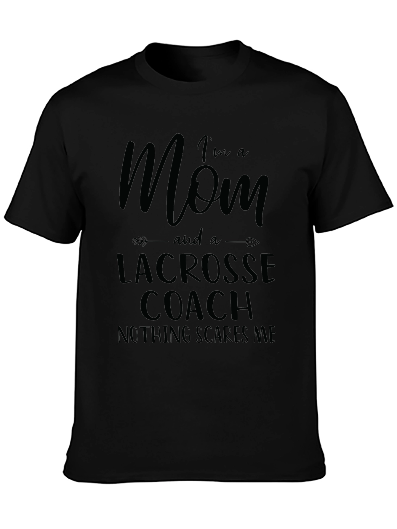 Im a Mom Lacrosse Coach T-Shirt