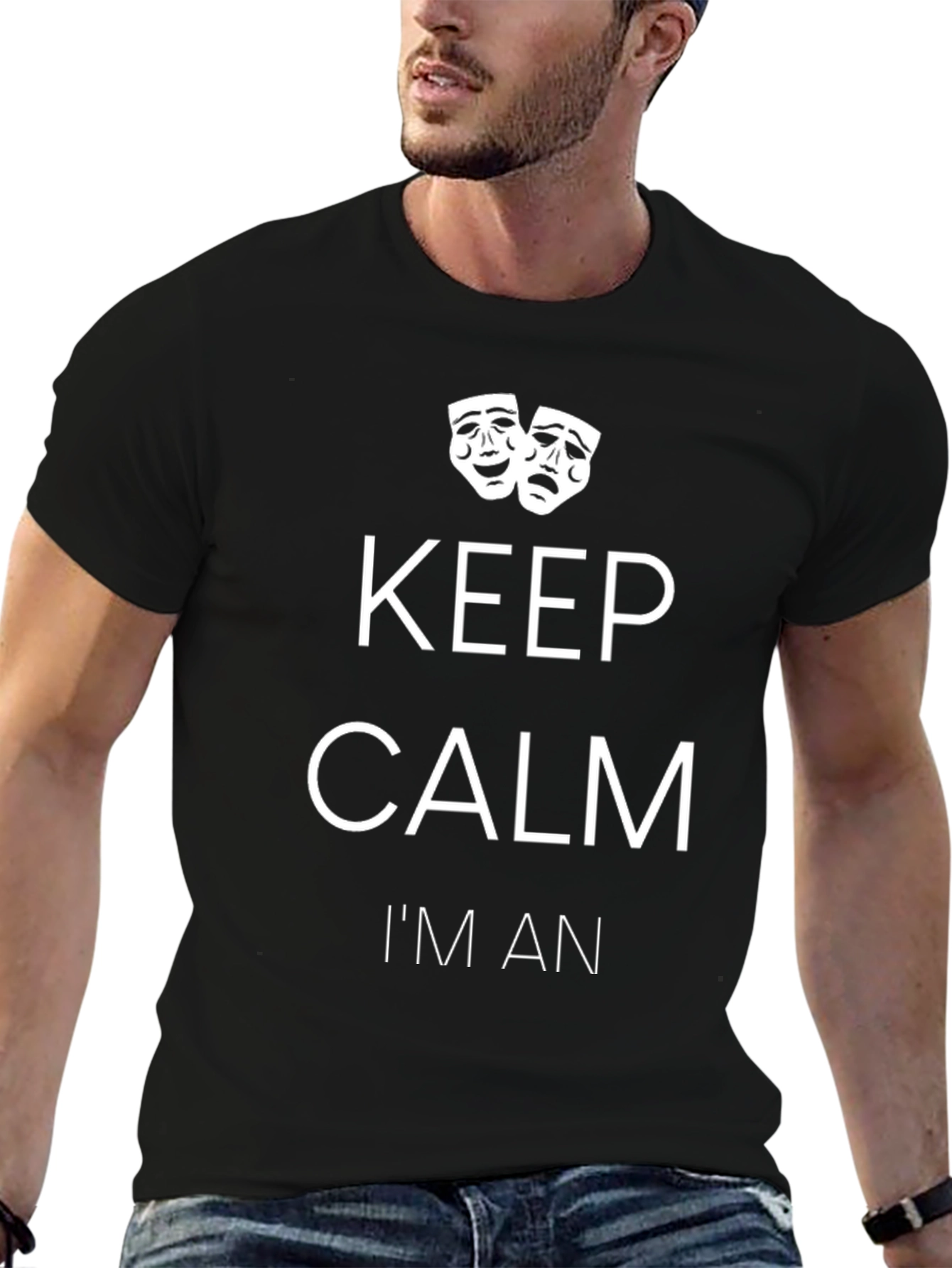 Keep Calm Im An Actor T-Shirt