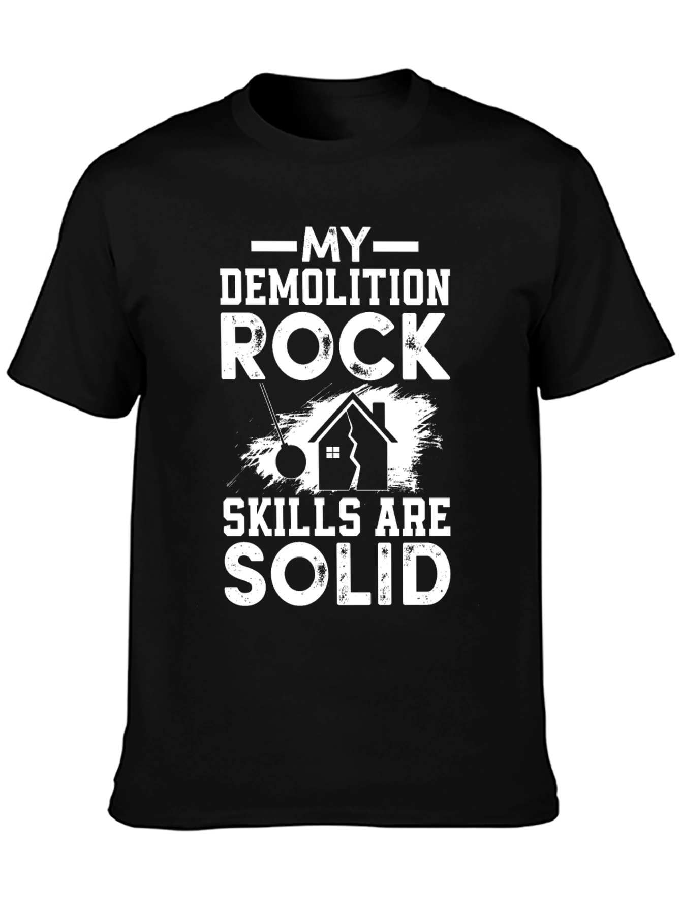 Demolition Skills Rock Solid Black T-Shirt