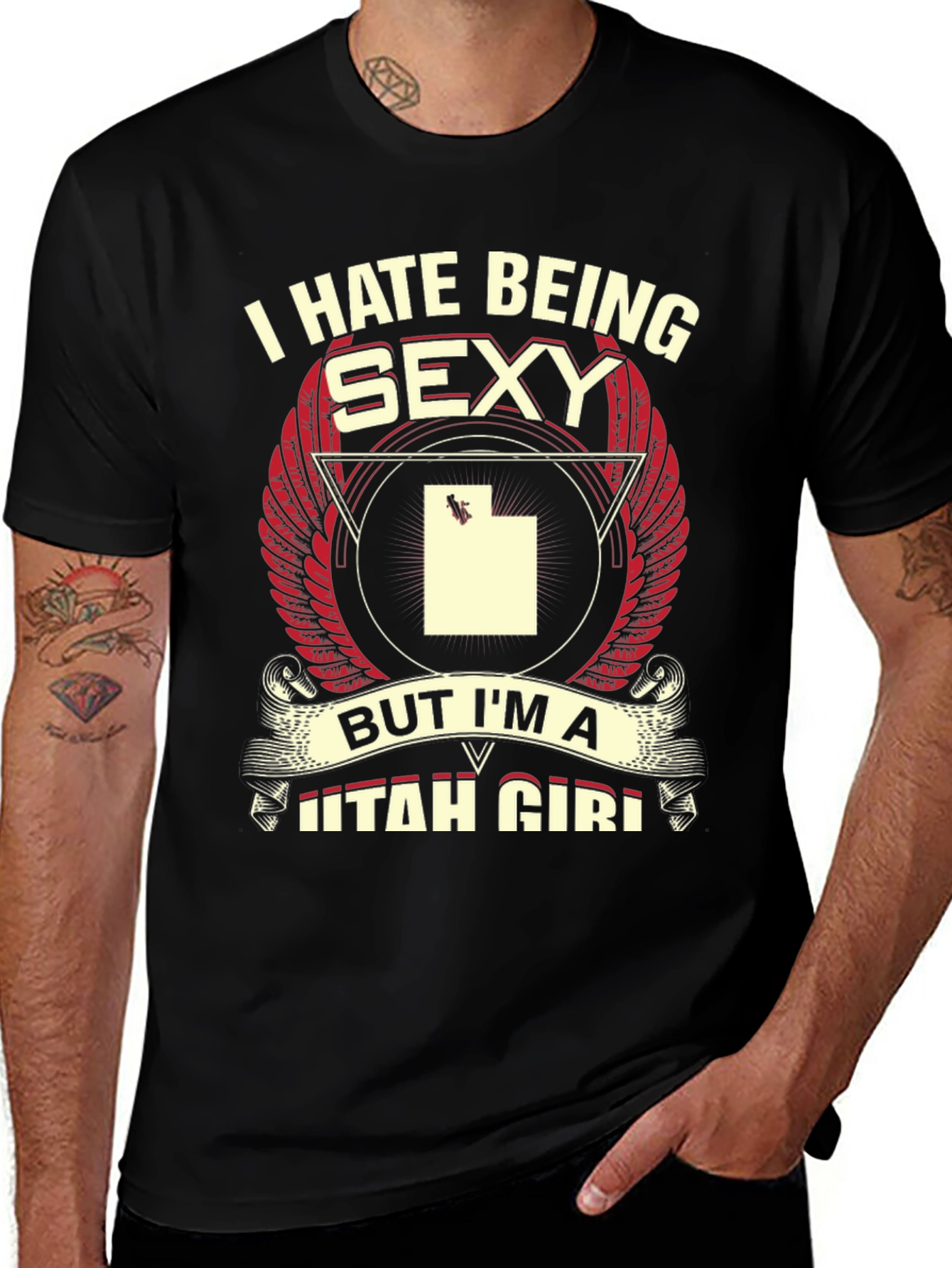 I Hate Being Sexy Utah Girl T-Shirt
