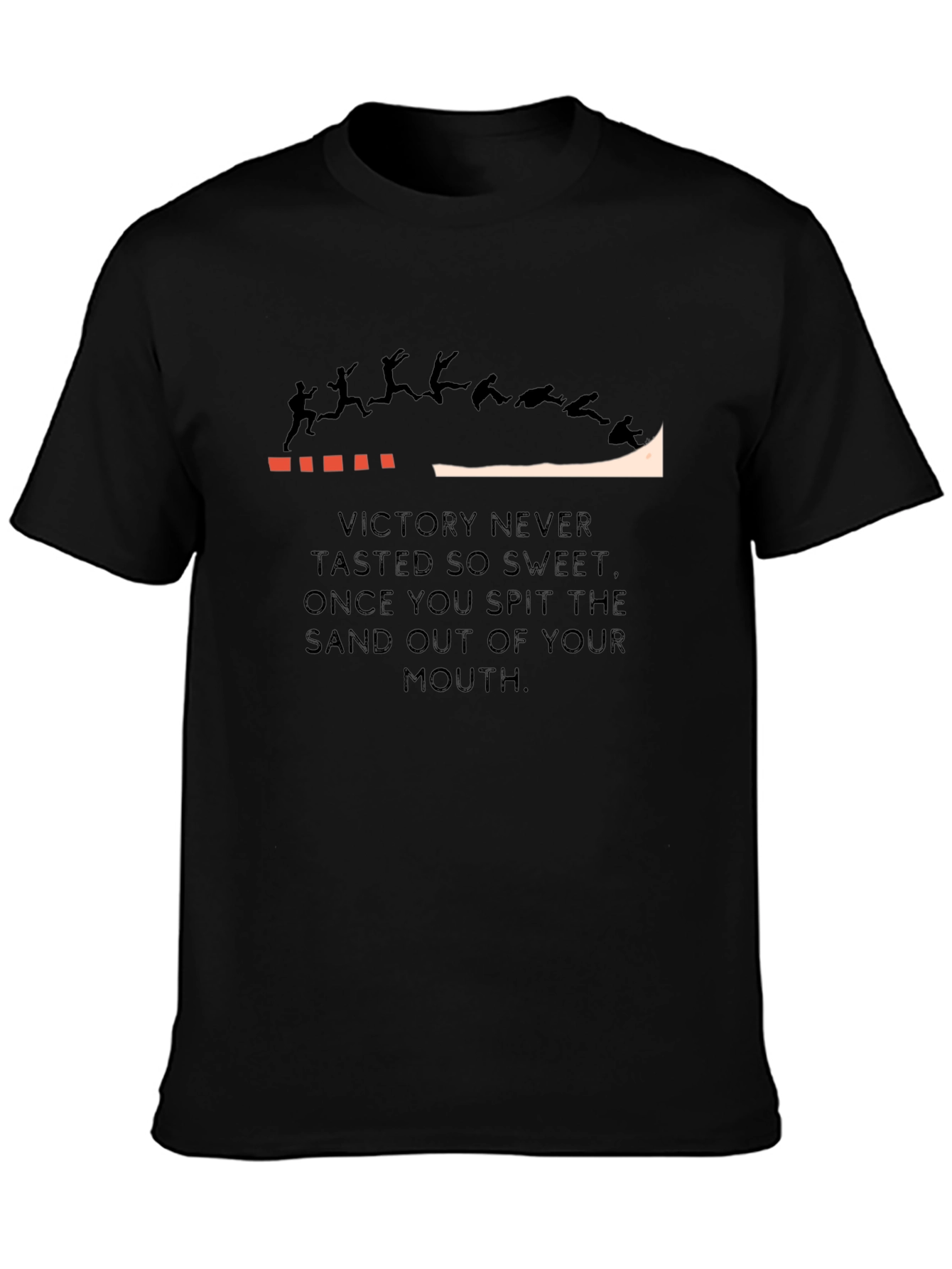 Victory Sand Spit Funny T-Shirt Black Cotton Tee