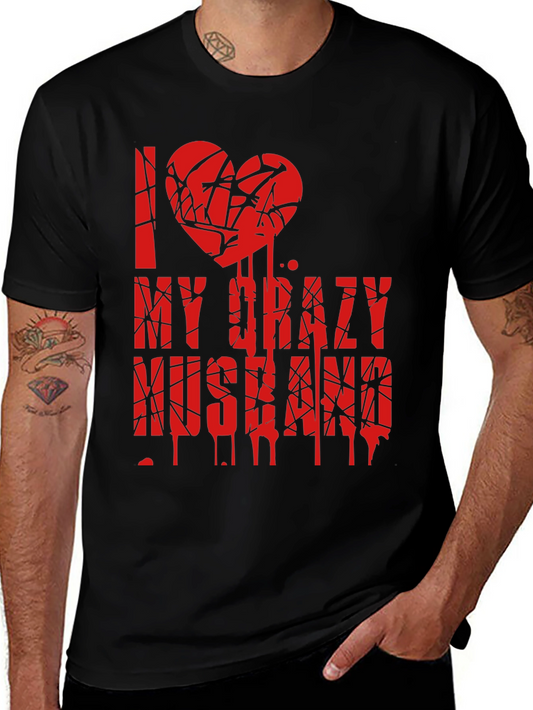 I Love My Crazy Husband Graphic Tee
