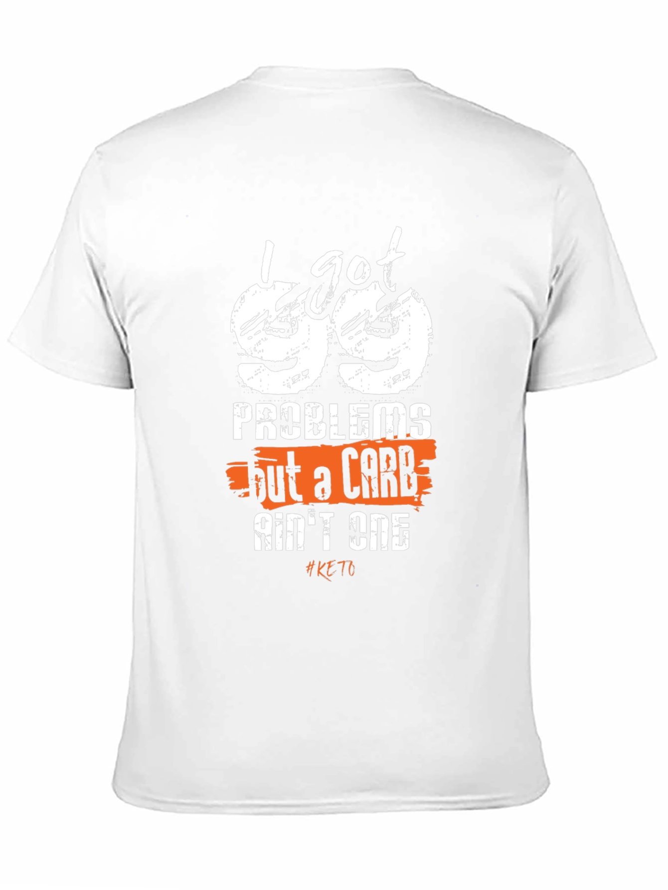 99 Problems Keto T-Shirt: Low Carb Lifestyle