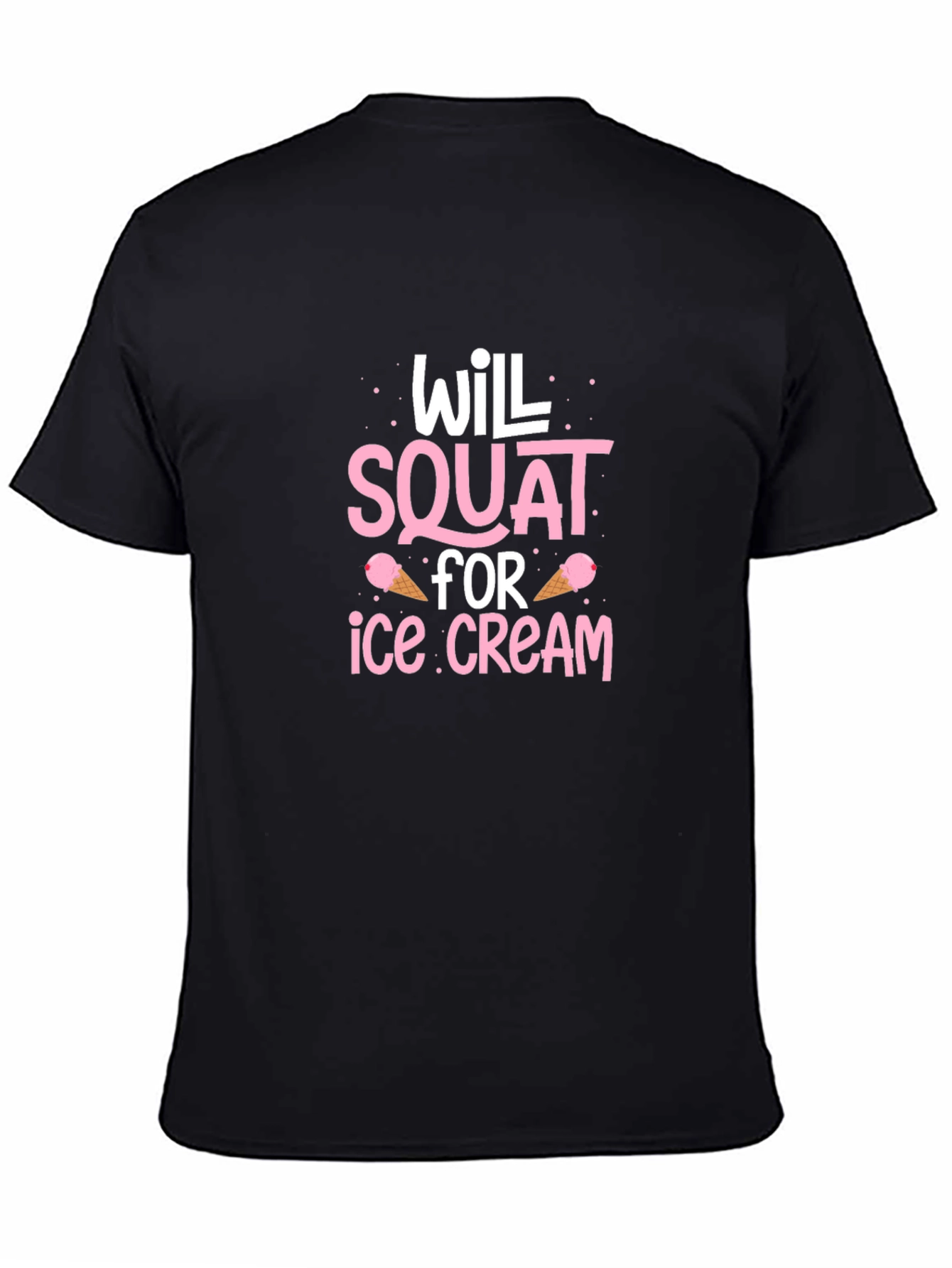 Will Squat for Ice Cream Black Tee Shirt