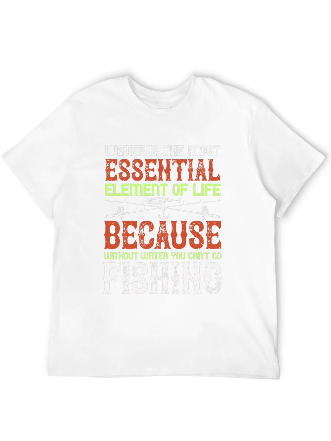 Funny Fishing T-Shirt - Water is Essential