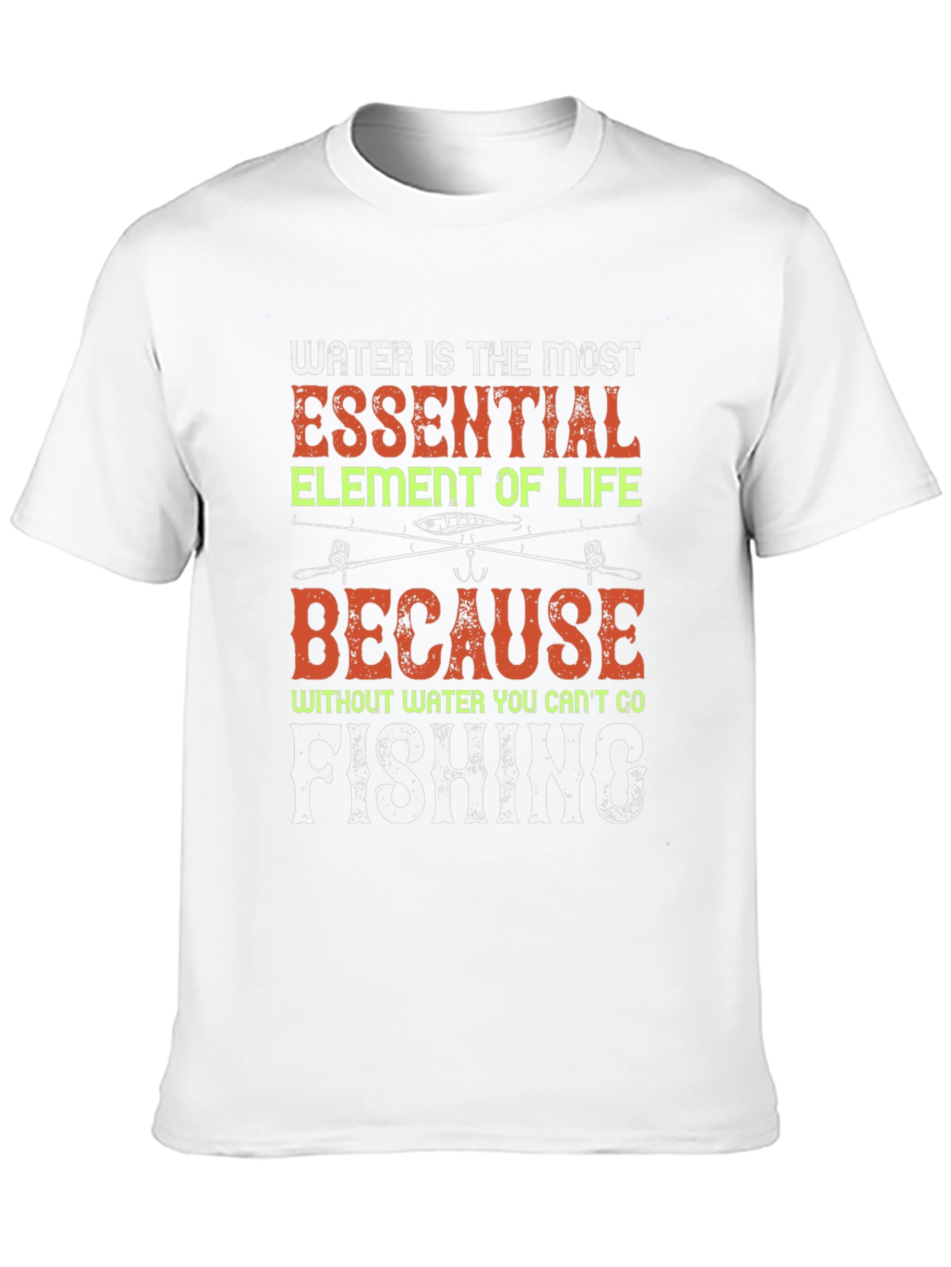 Funny Fishing T-Shirt - Water is Essential