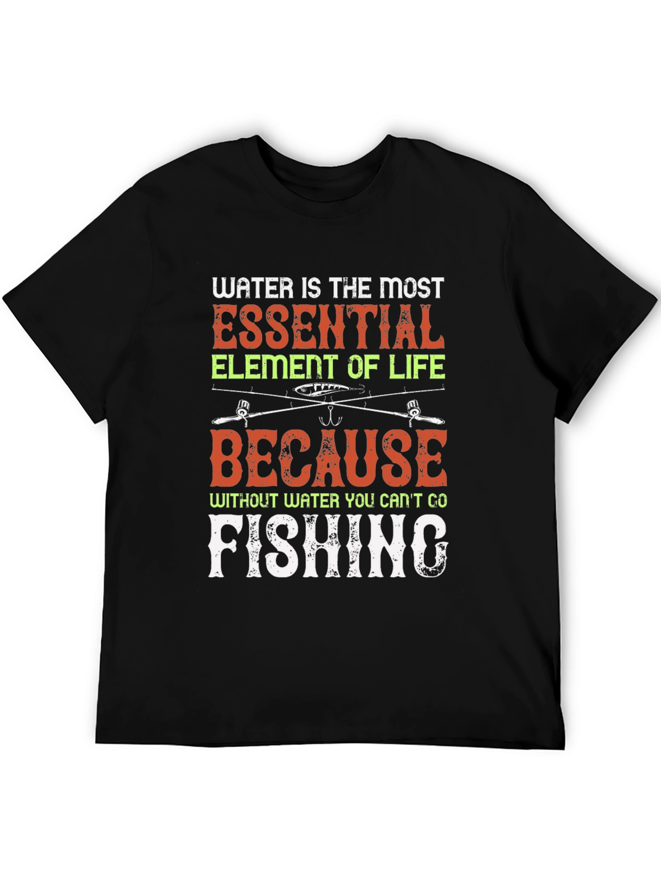 Funny Fishing T-Shirt - Water is Essential