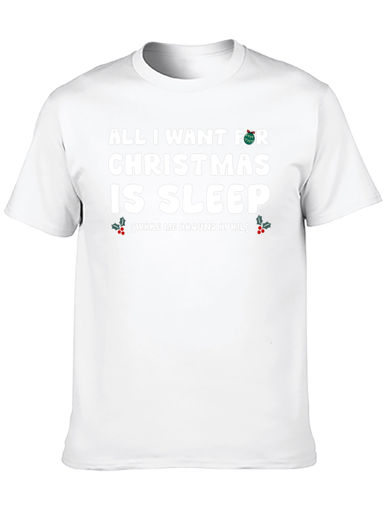 Christmas Sleep T-Shirt - Wake Me in April