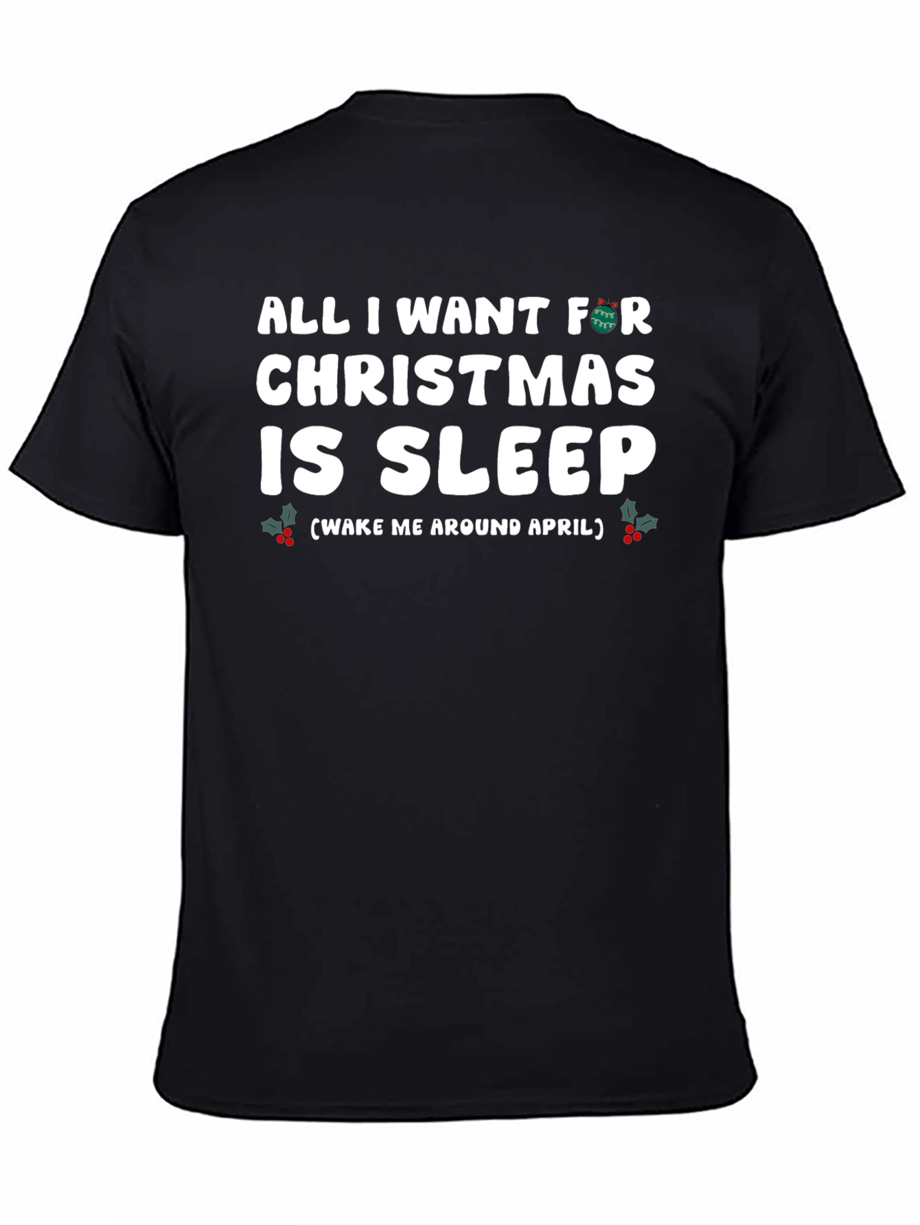 Christmas Sleep T-Shirt - Wake Me in April