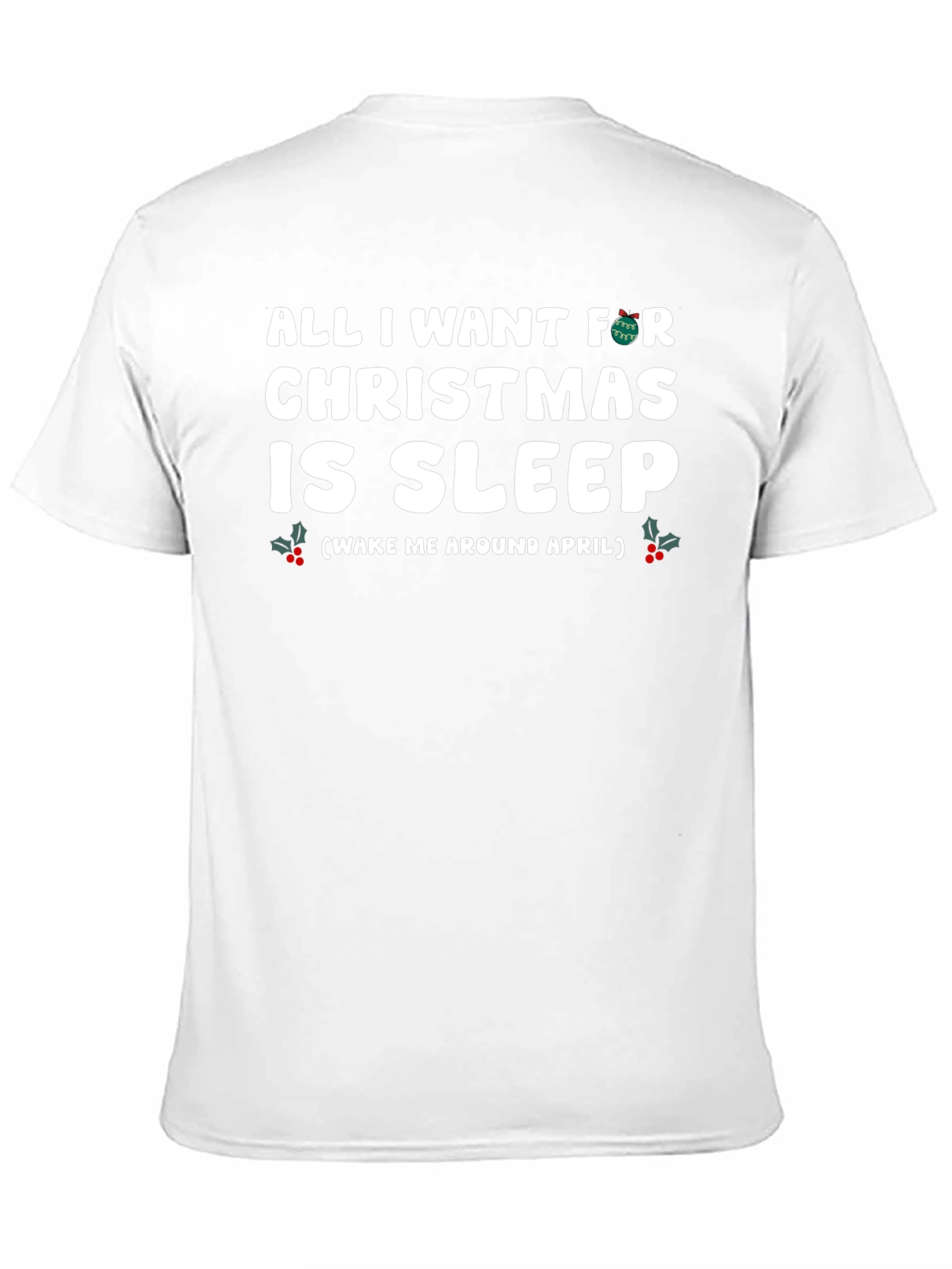 Christmas Sleep T-Shirt - Wake Me in April
