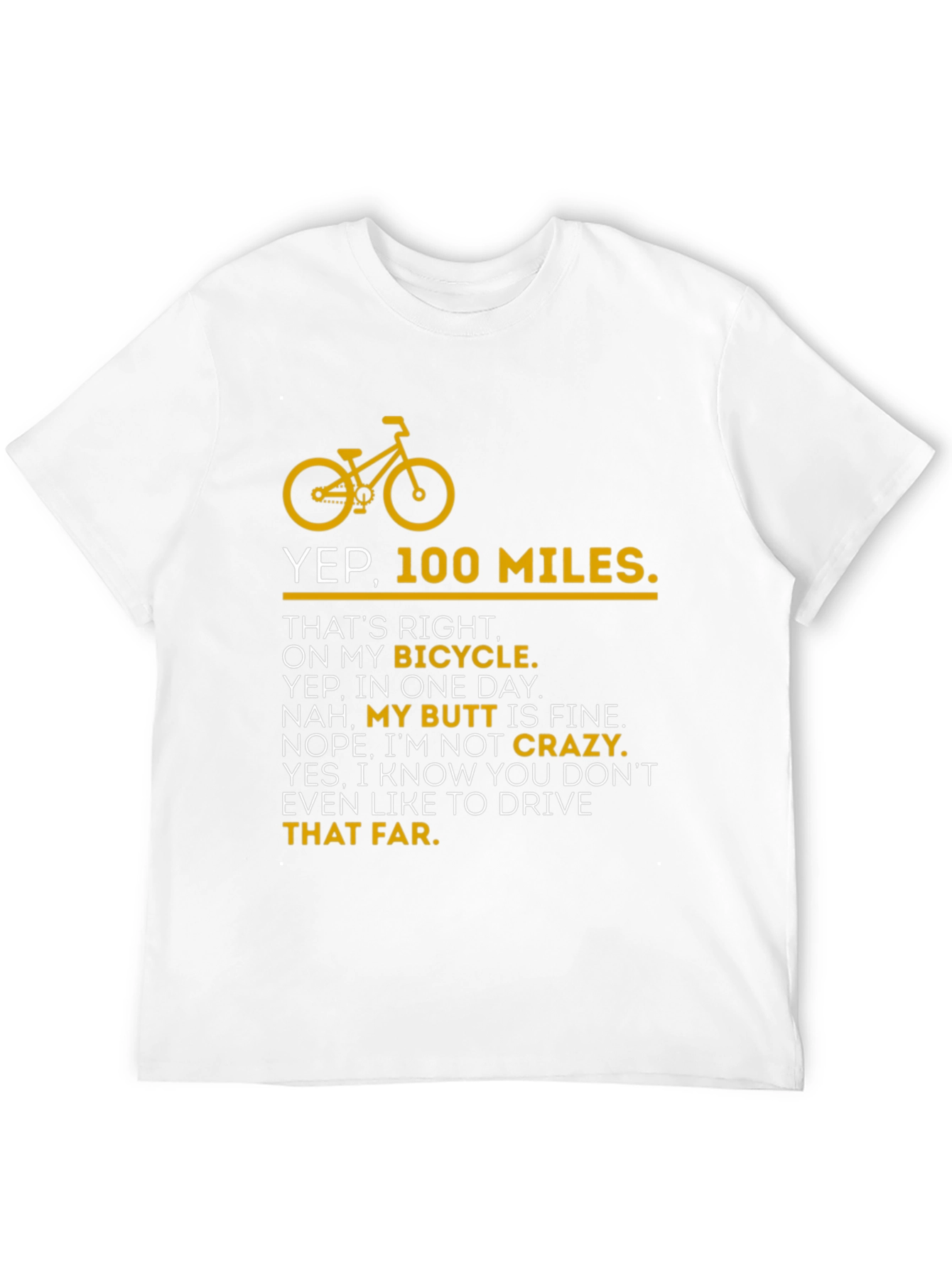 Yep 100 Miles Bicycle T-Shirt