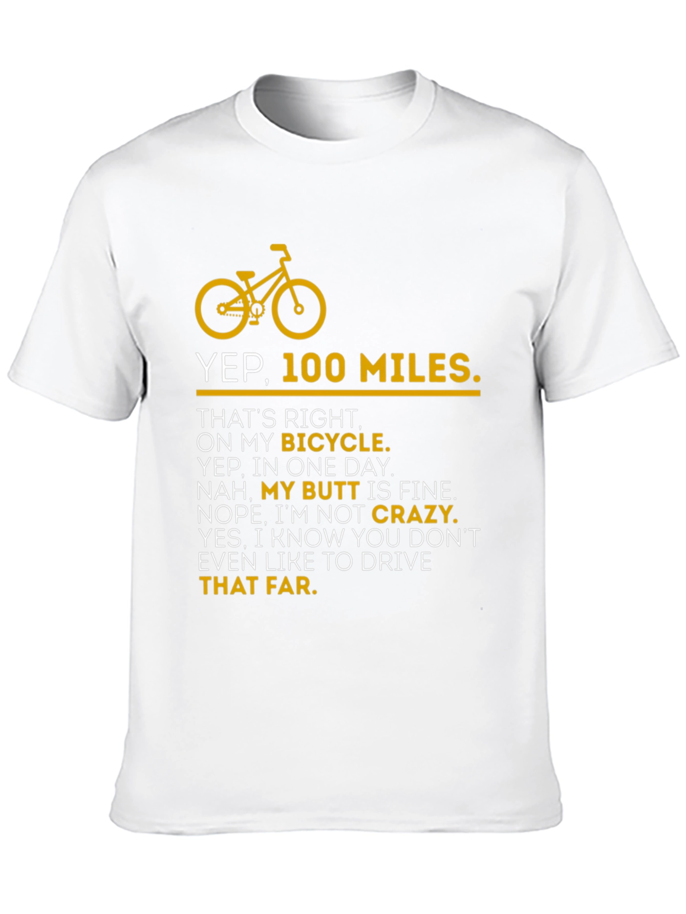 Yep 100 Miles Bicycle T-Shirt