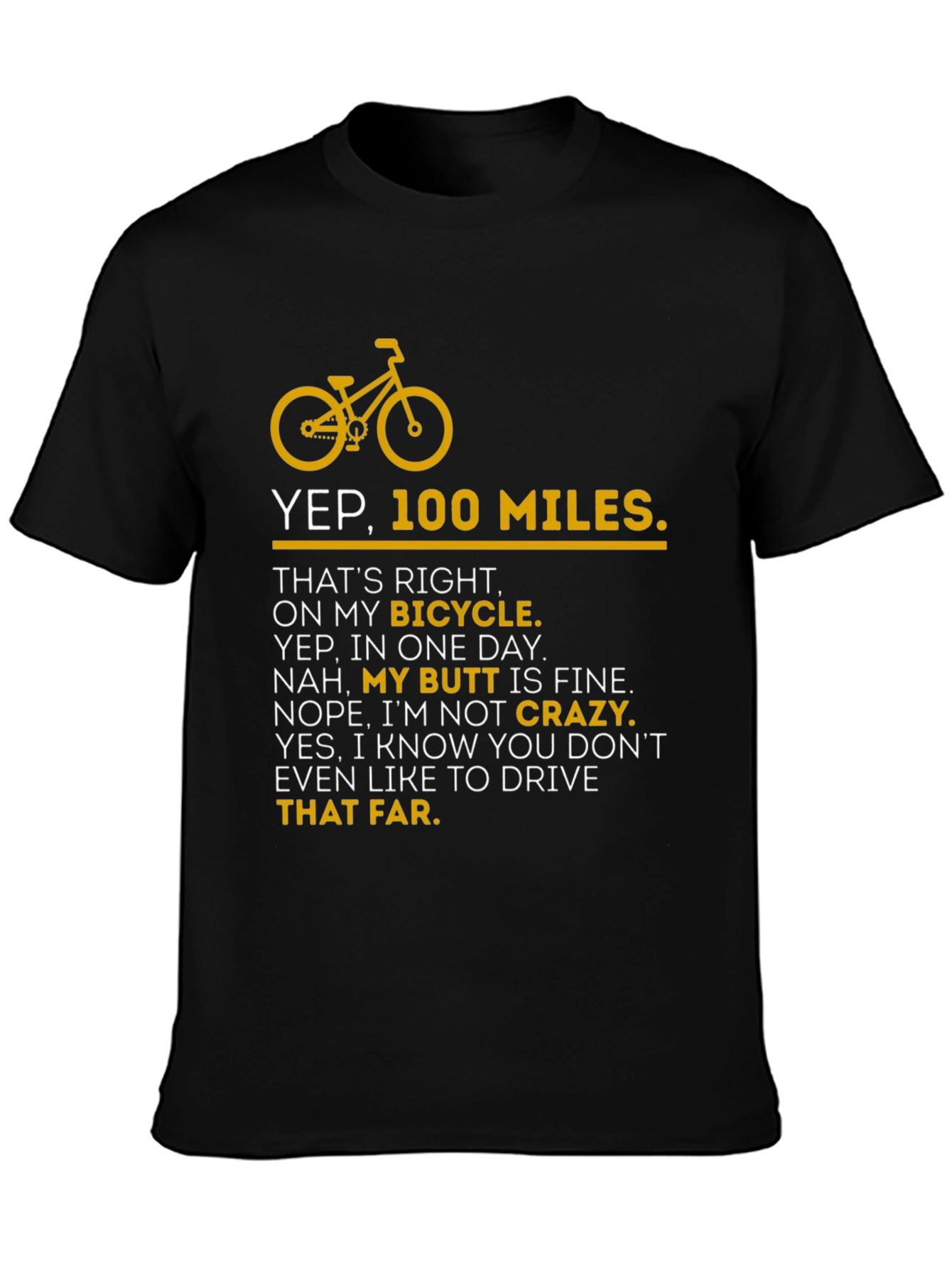 Yep 100 Miles Bicycle T-Shirt