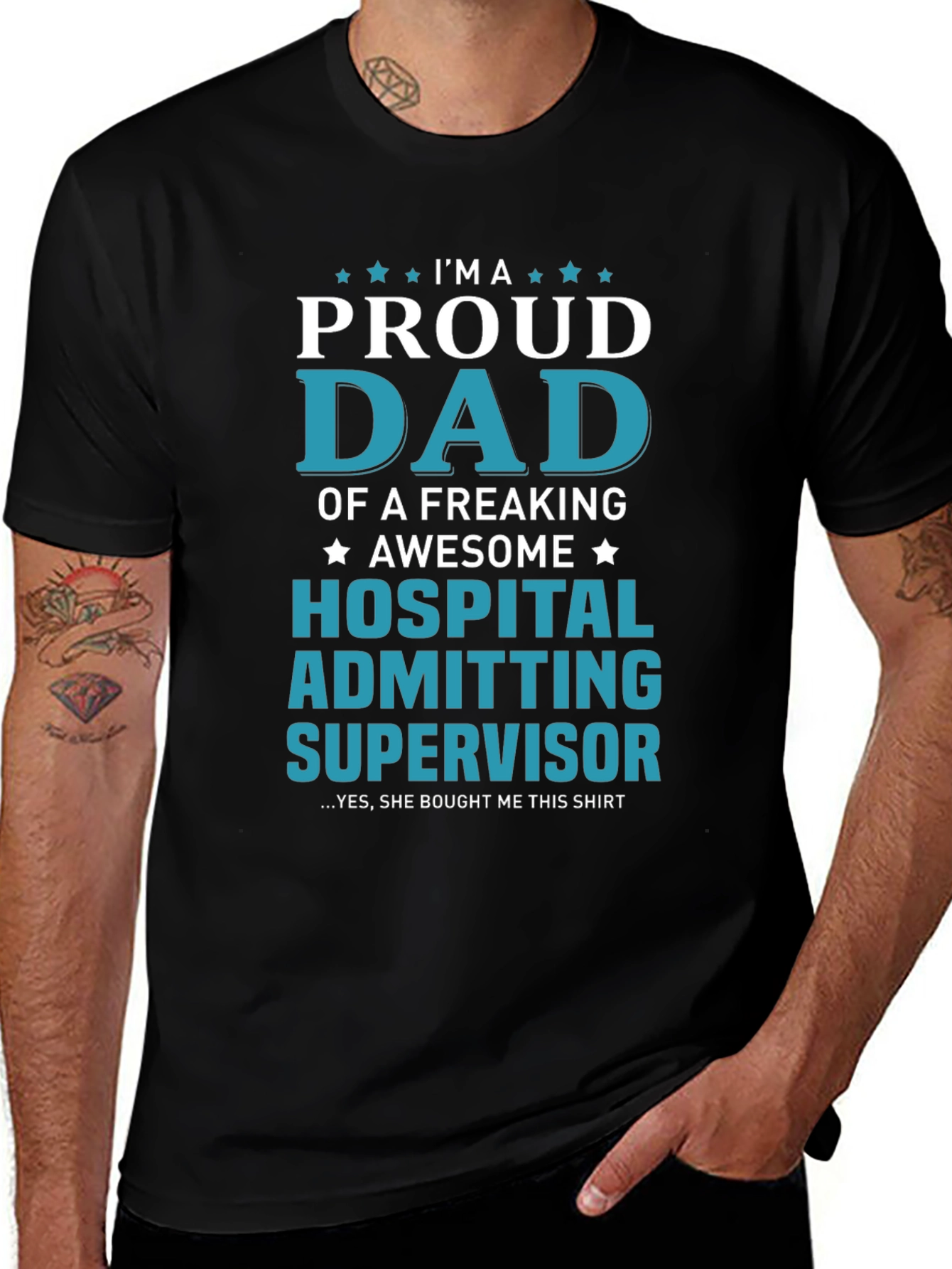 Proud Dad Hospital Admitting Supervisor T-Shirt
