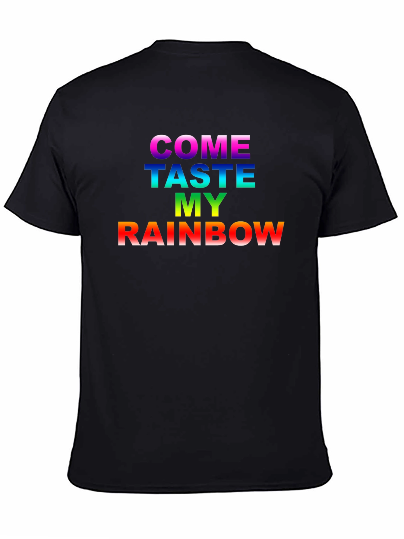Come Taste My Rainbow T-Shirt Pride LGBTQ