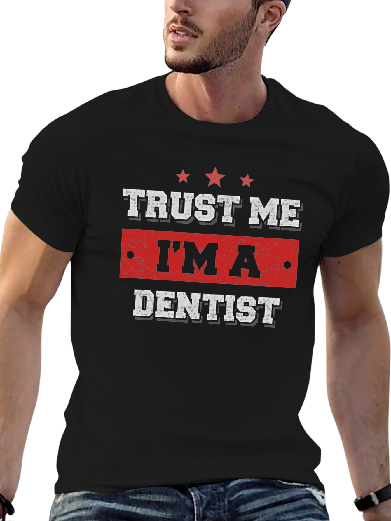 Trust Me Im a Dentist T-Shirt