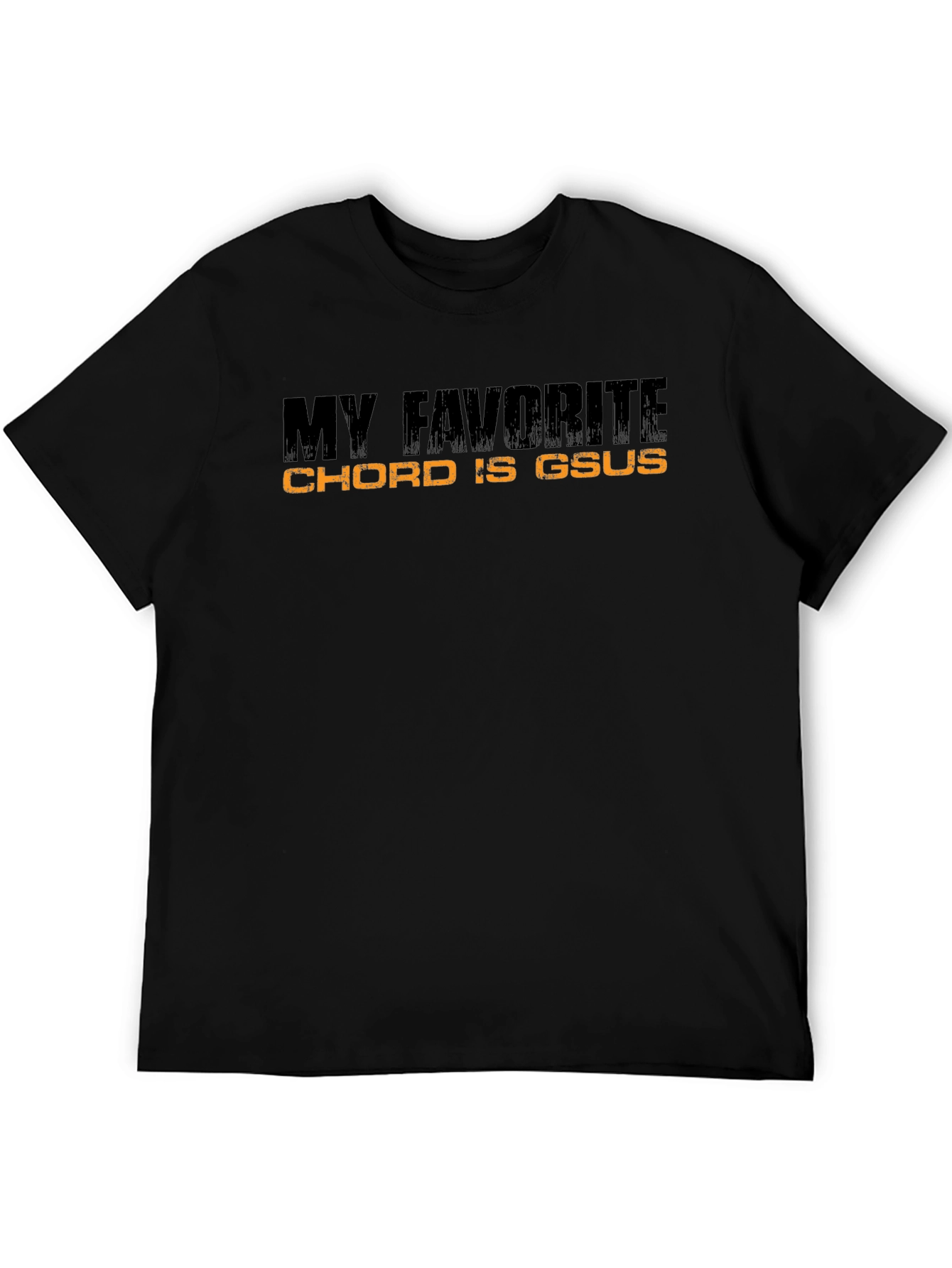 My Favorite Chord Is Gsus Black T-Shirt