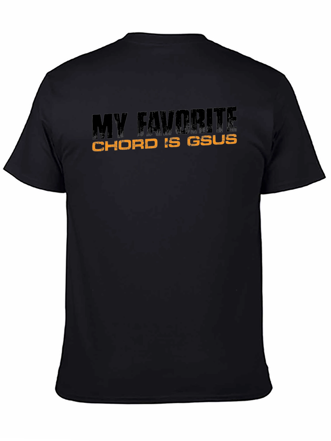 My Favorite Chord Is Gsus Black T-Shirt