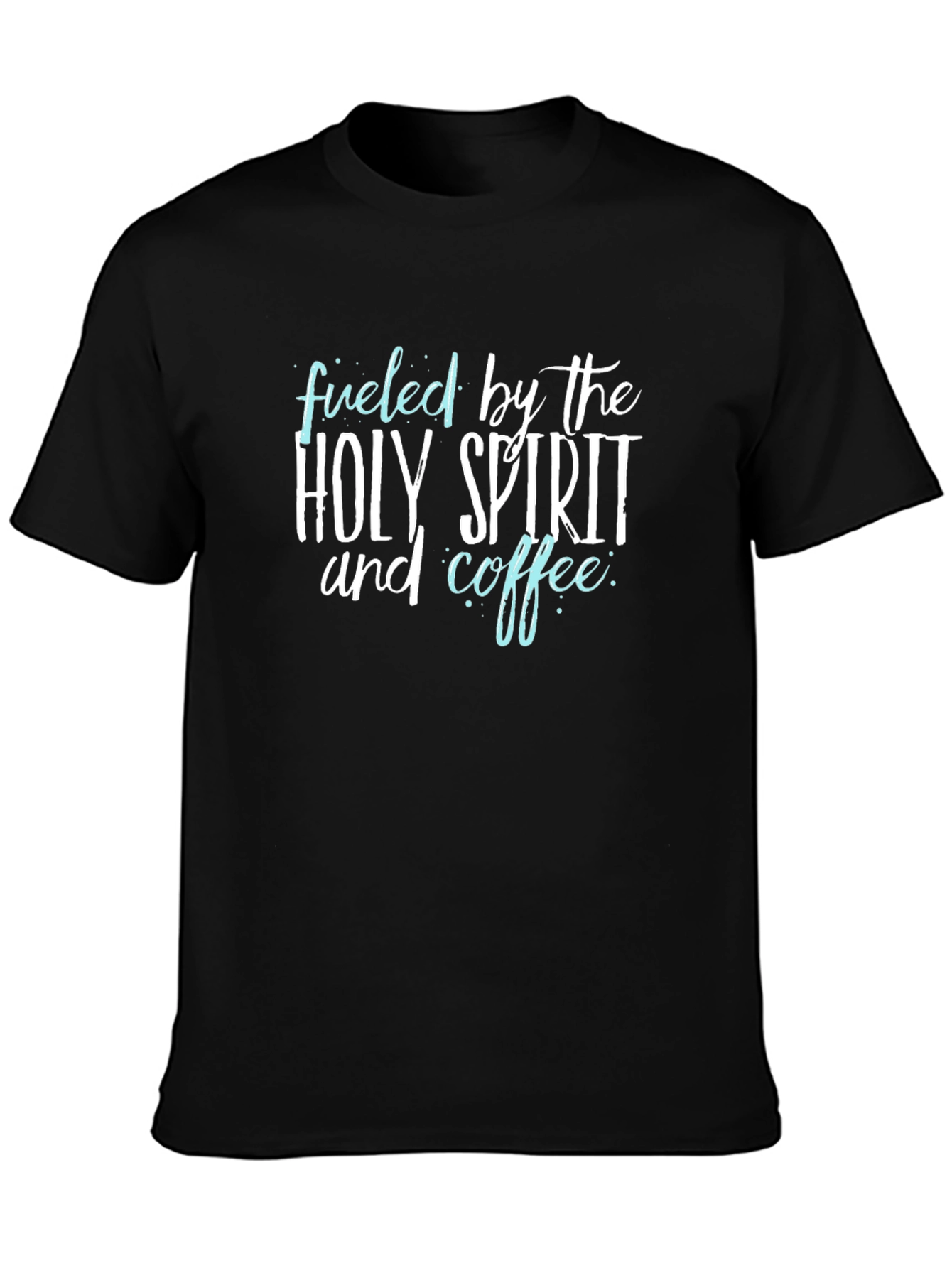 Fueled by Holy Spirit & Coffee Graphic Tee