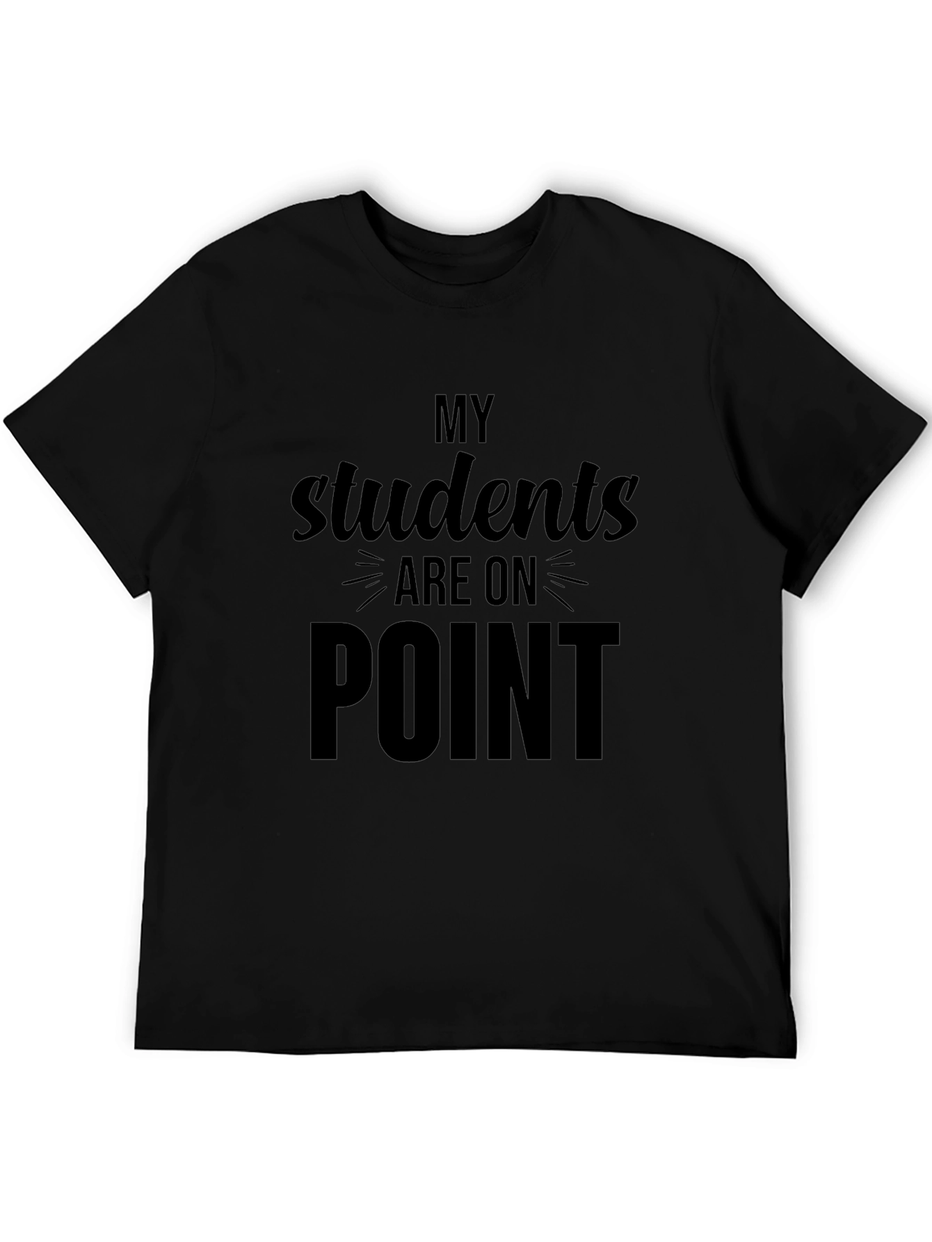 My Students Are On Point Black T-Shirt