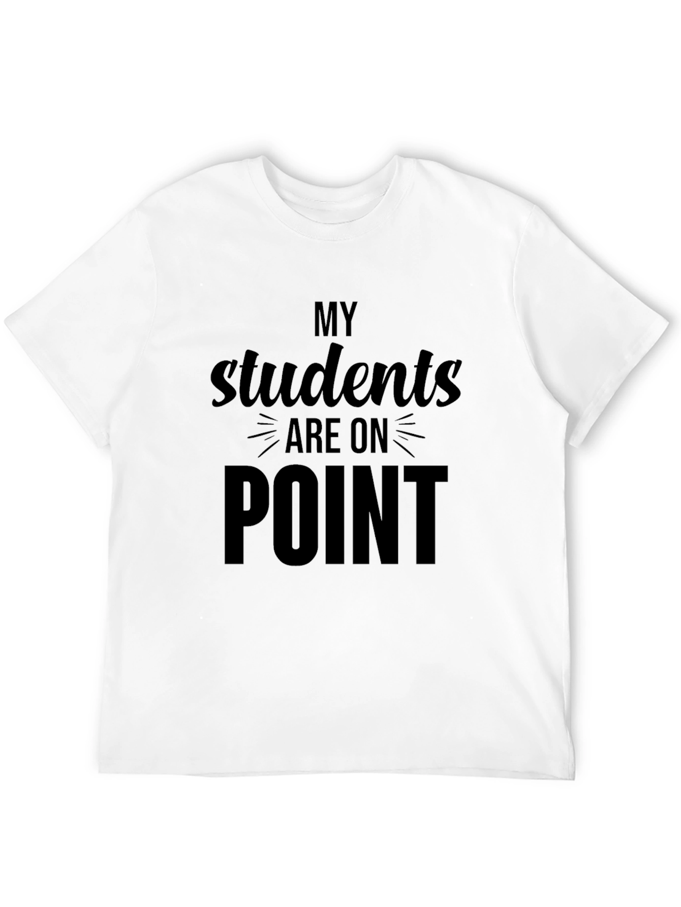 My Students Are On Point Black T-Shirt