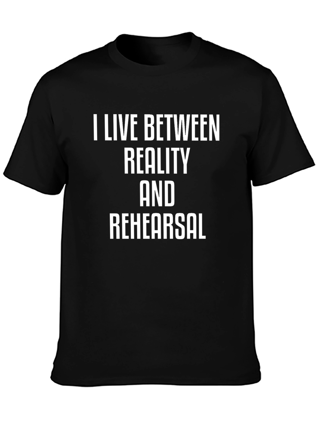 Reality & Rehearsal Black T-Shirt