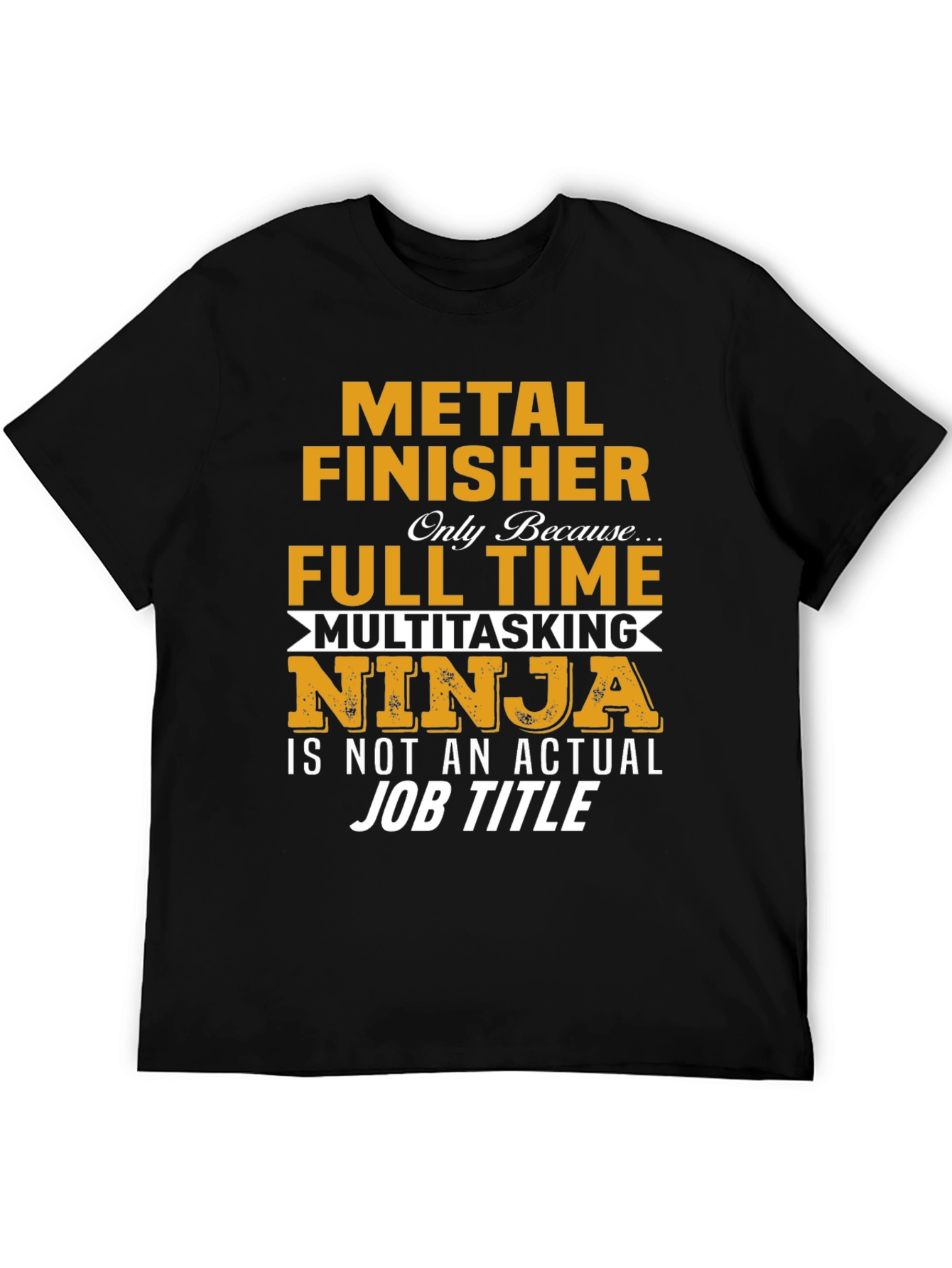 Metal Finisher Multitasking Ninja T-Shirt