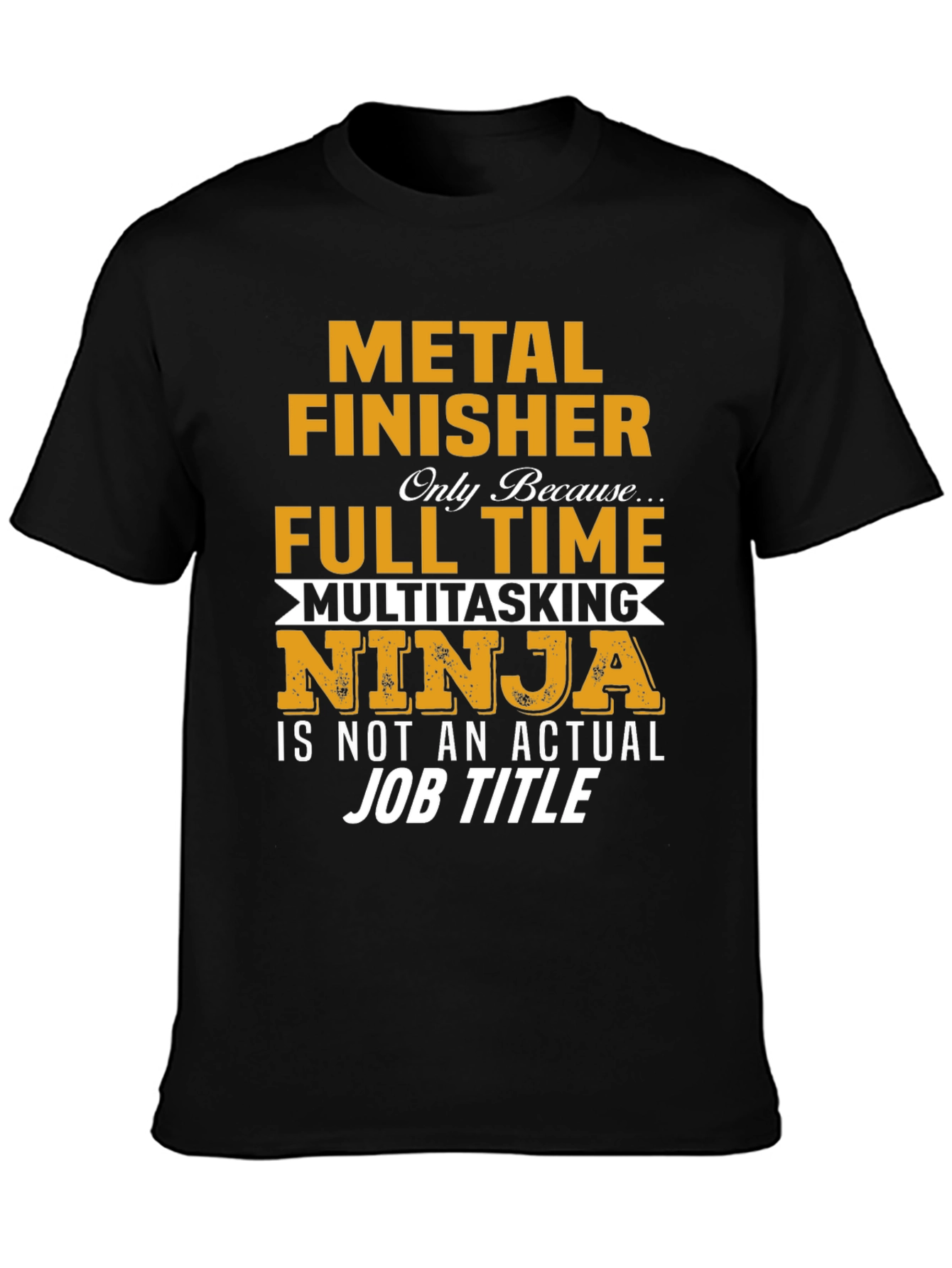 Metal Finisher Multitasking Ninja T-Shirt