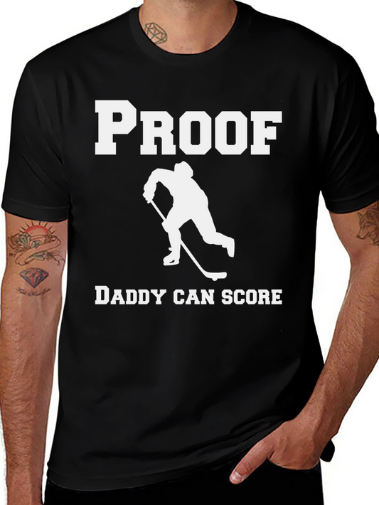 Proof Daddy Can Score T-Shirt Hockey Dad Gift