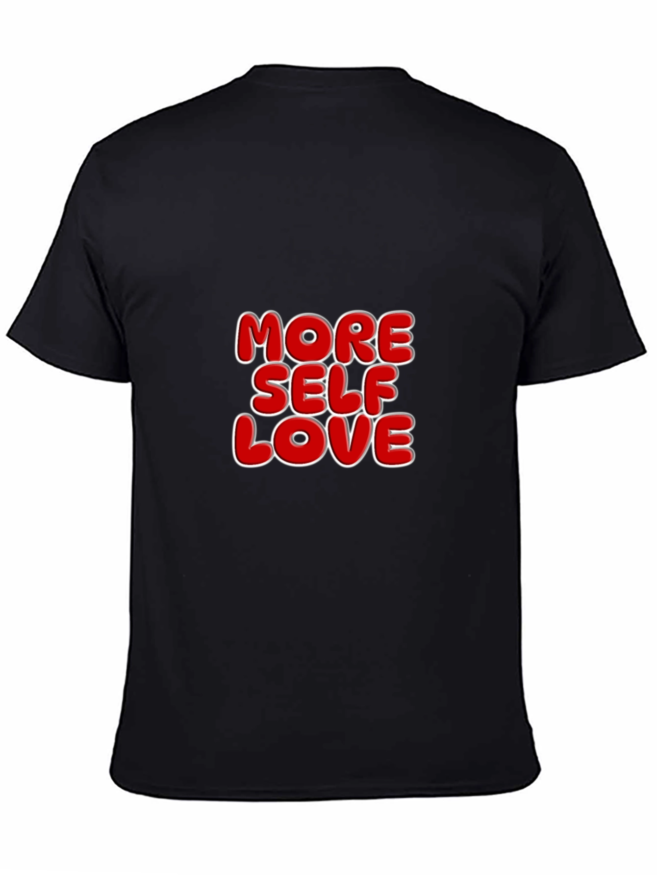 More Self Love T-Shirt Black Crew Neck Tee