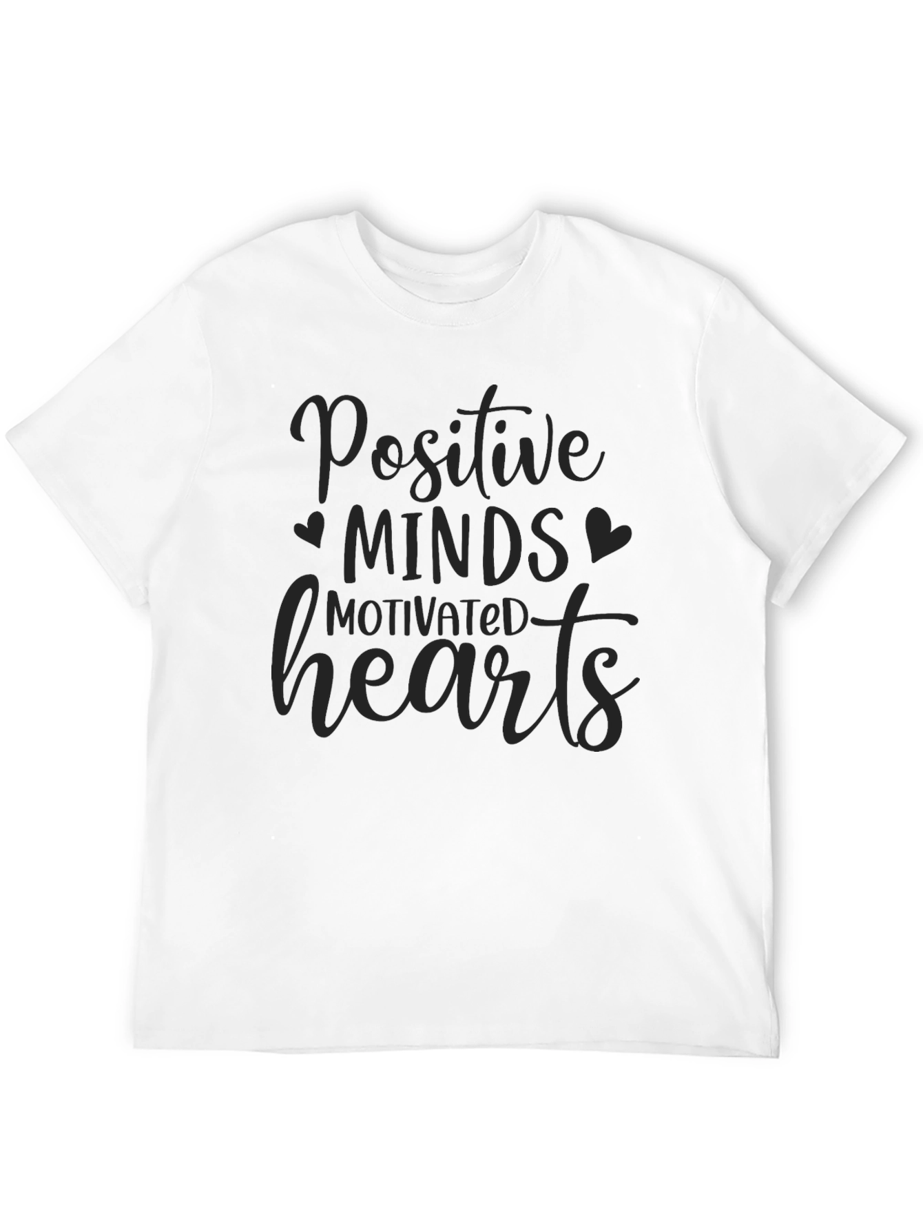 Positive Minds Motivated Hearts Graphic Tee