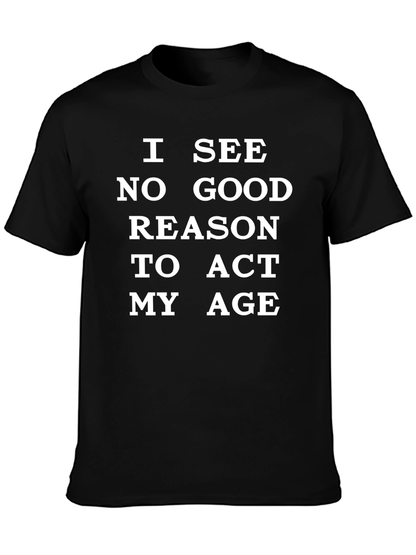 Funny Act My Age Graphic Tee