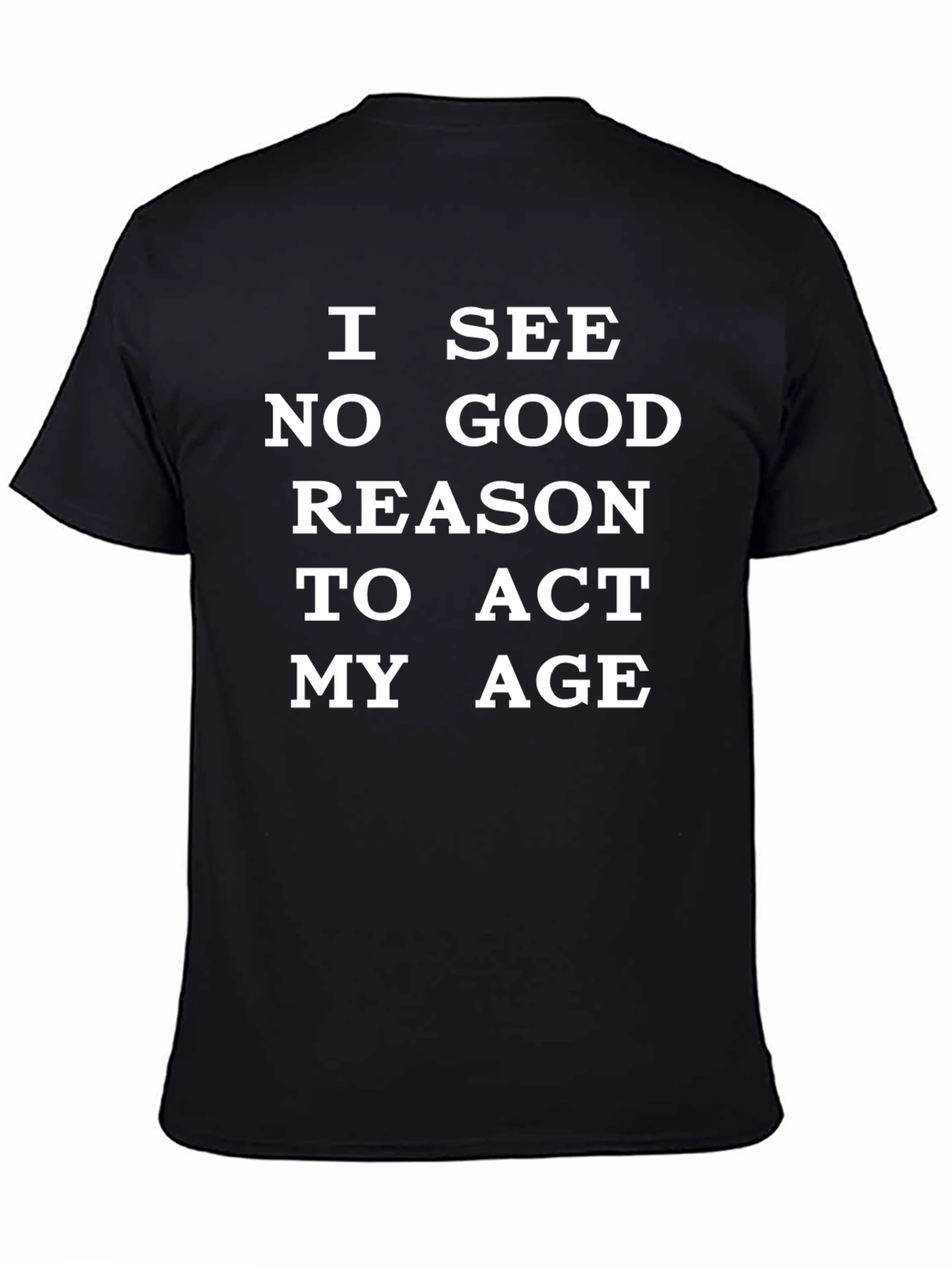 Funny Act My Age Graphic Tee