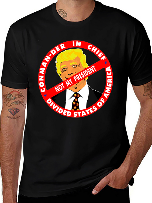 Not My President Anti-Trump Graphic Tee