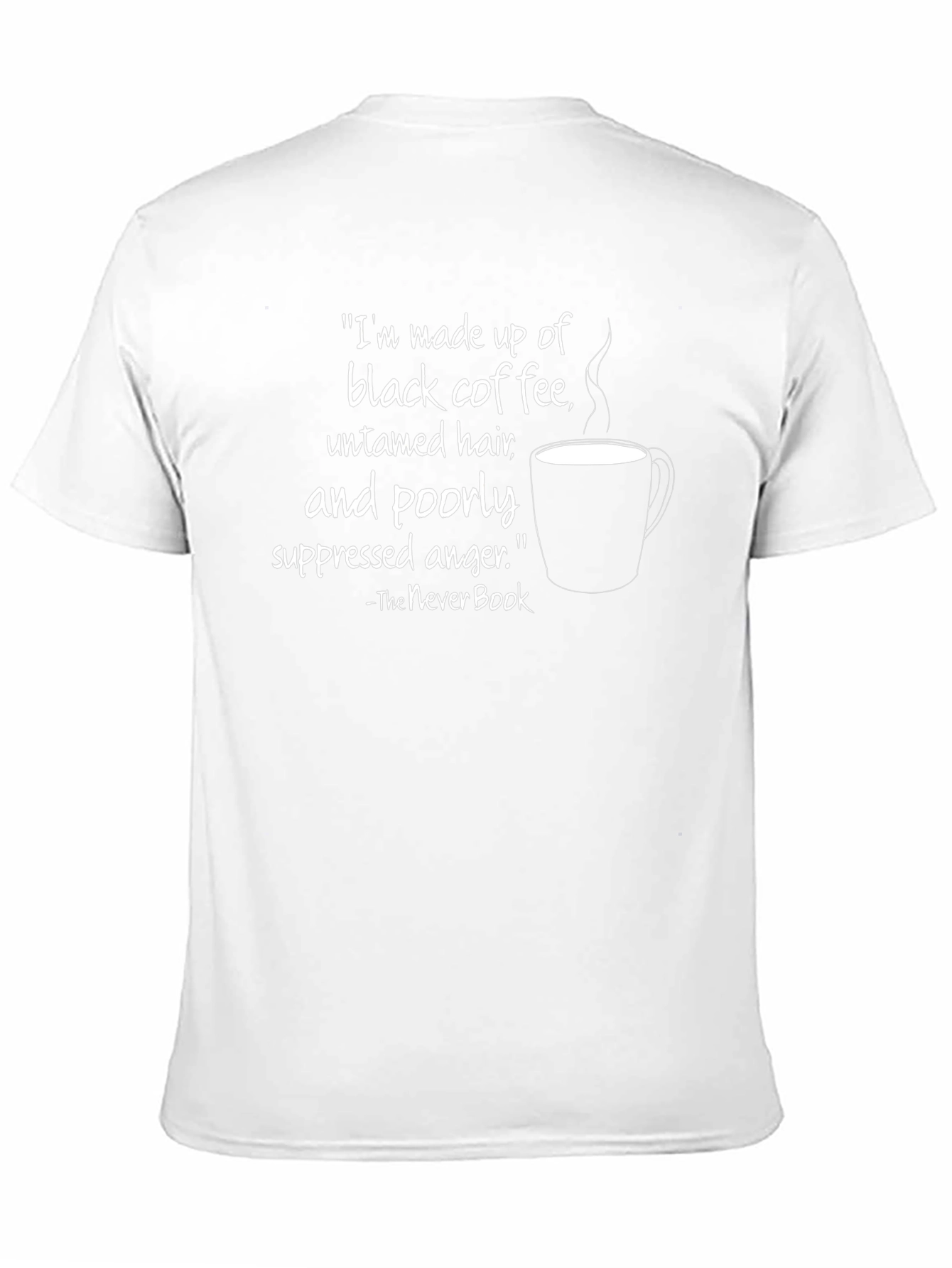 Coffee & Anger T-Shirt - The Never Book Tee