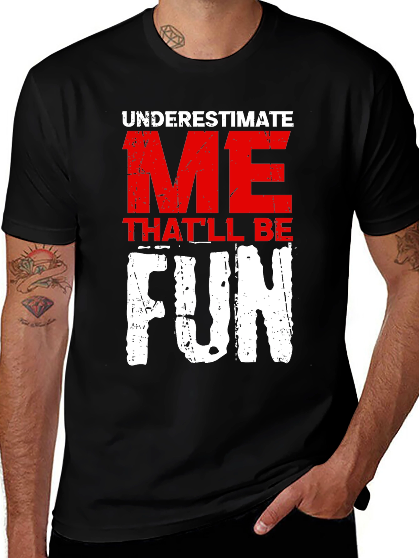 Underestimate Me Fun Graphic T-Shirt