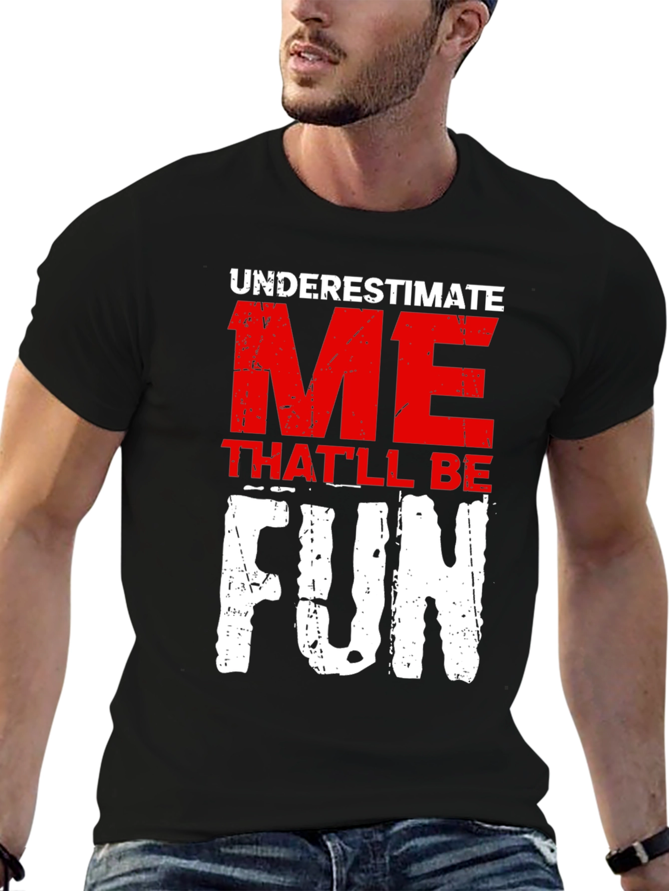 Underestimate Me Fun Graphic T-Shirt