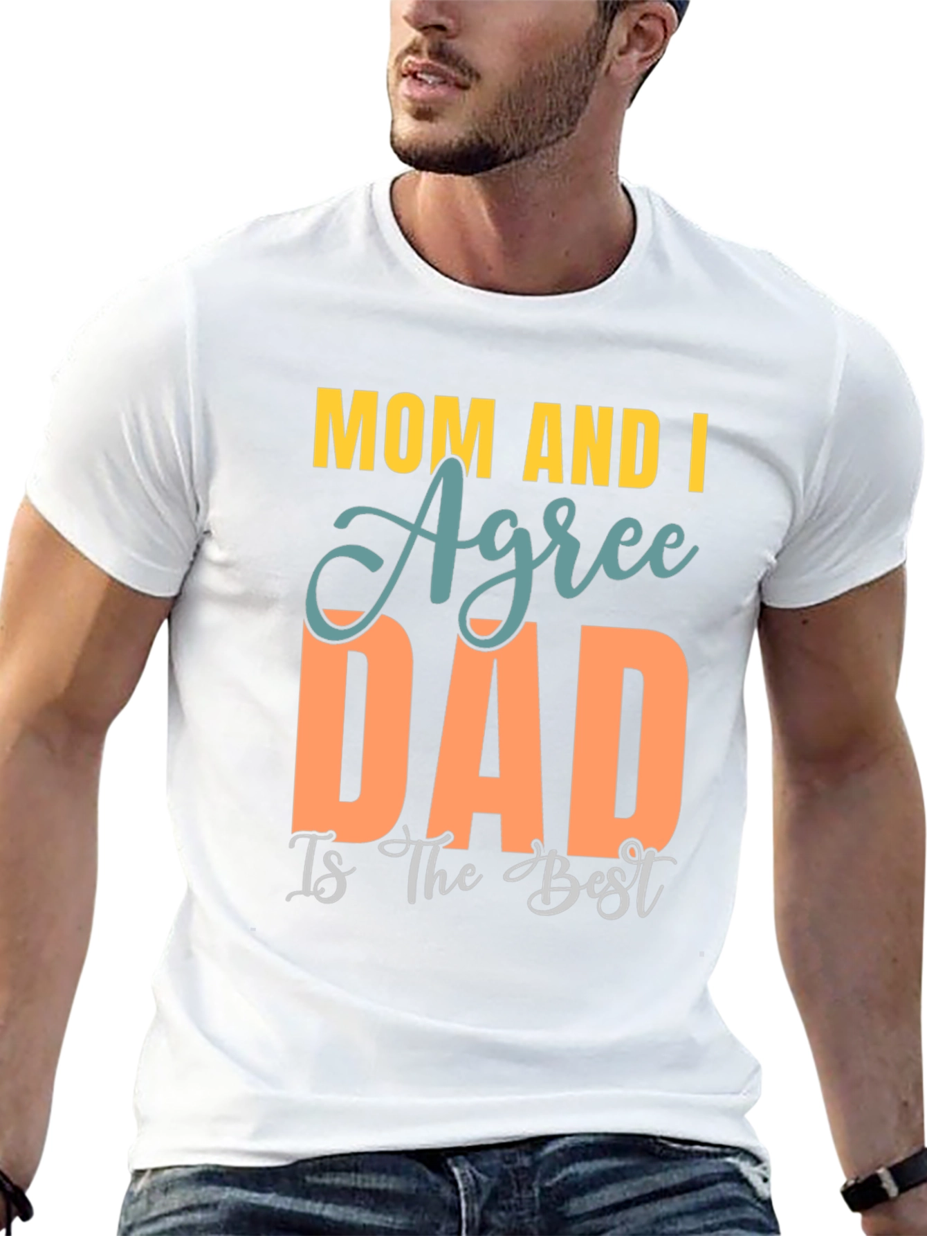 Mom and I Agree Dad is Best T-Shirt