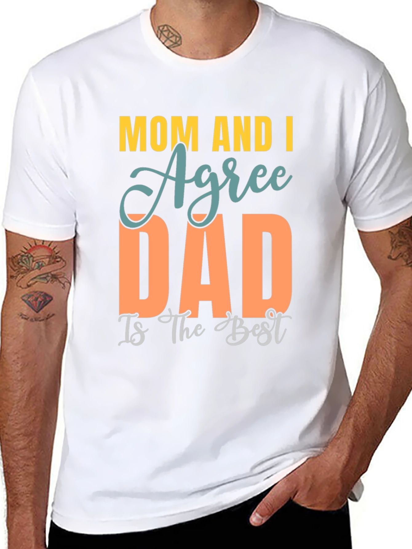 Mom and I Agree Dad is Best T-Shirt