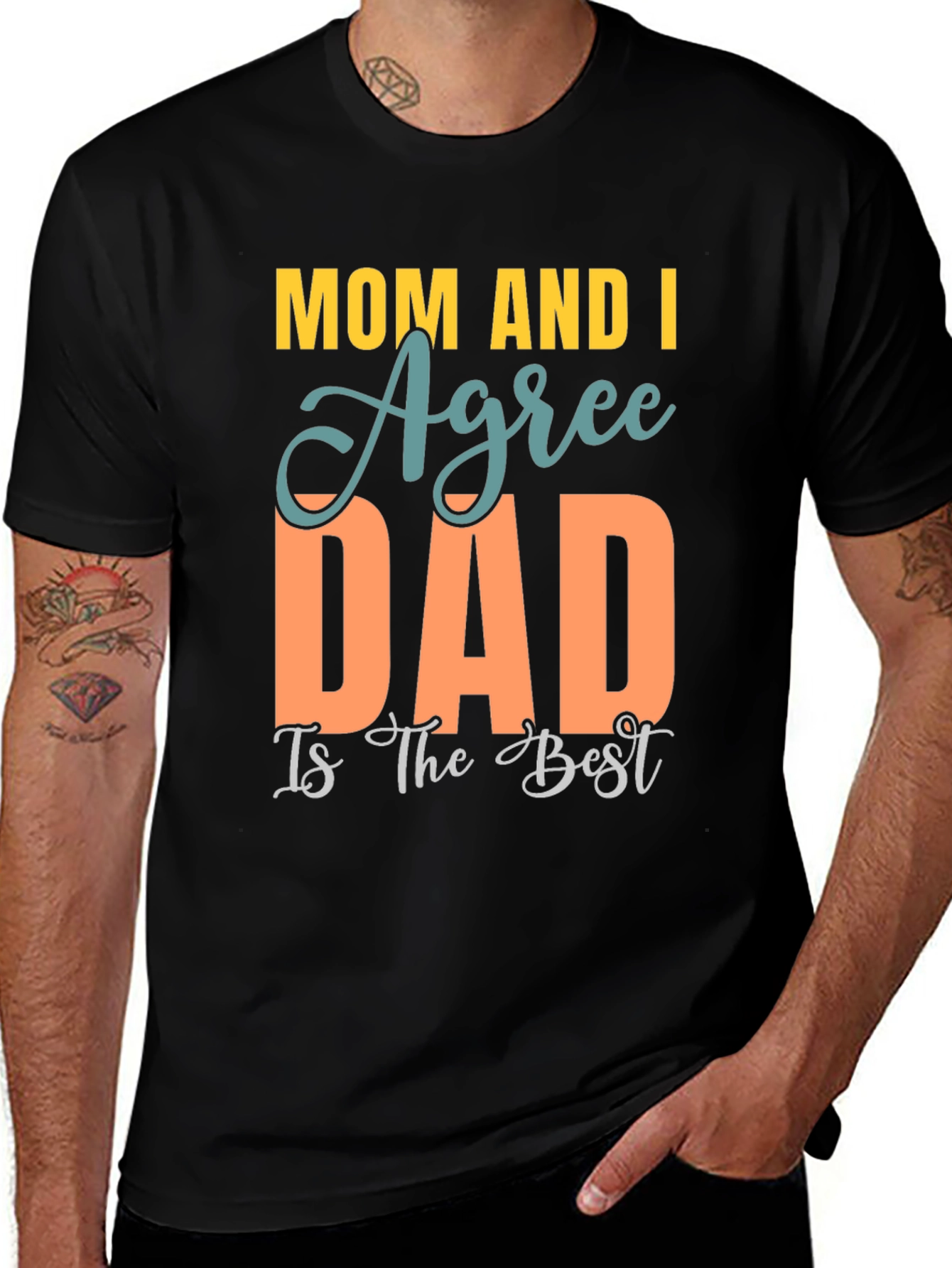 Mom and I Agree Dad is Best T-Shirt