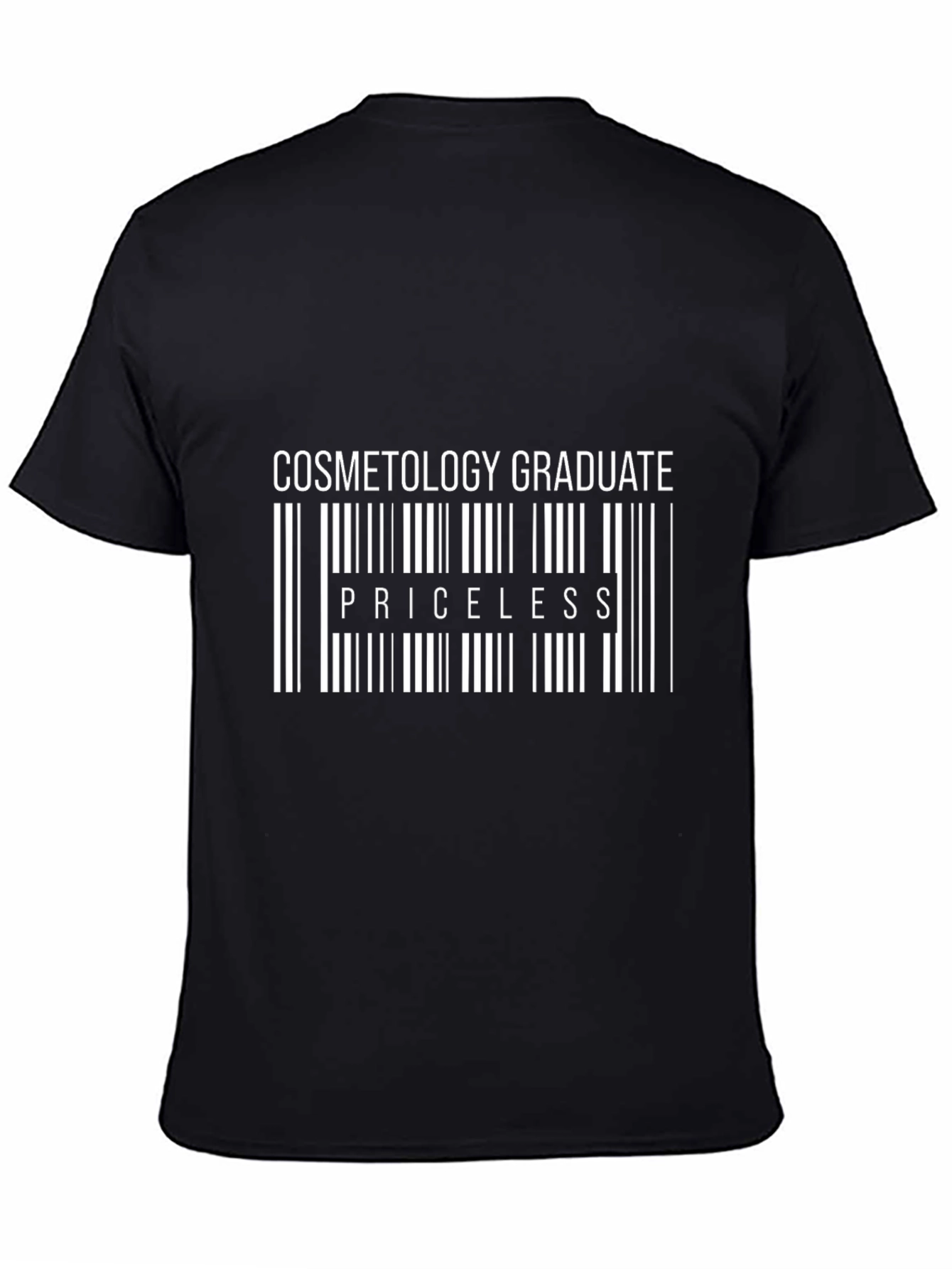 Cosmetology Graduate T-Shirt - Priceless Gift