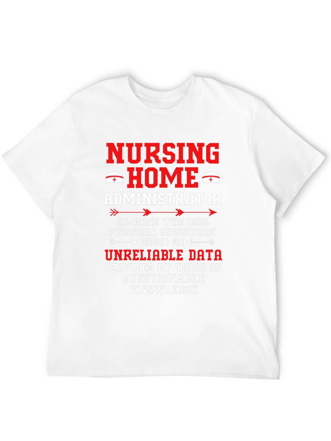 Nursing Home Administrator T-Shirt