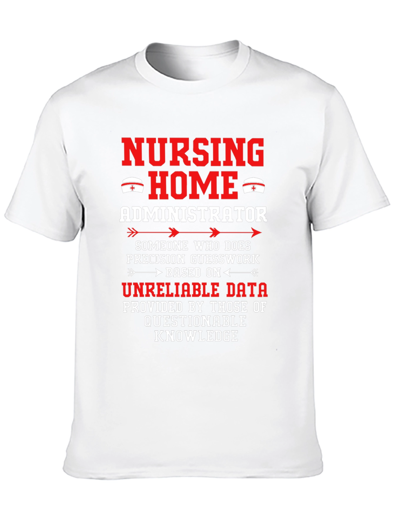 Nursing Home Administrator T-Shirt