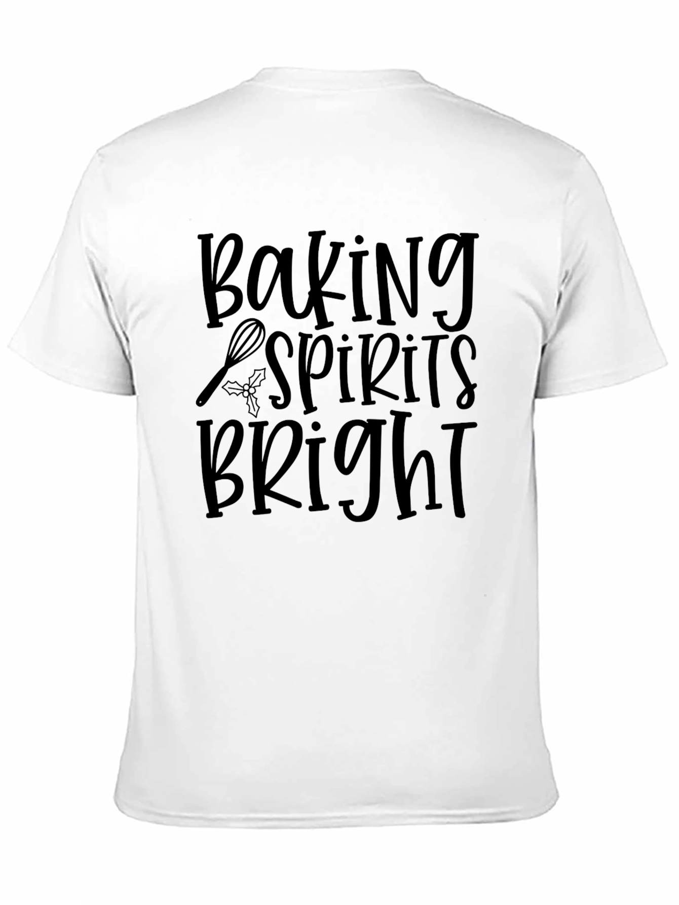 Baking Spirits Bright Holiday T-Shirt