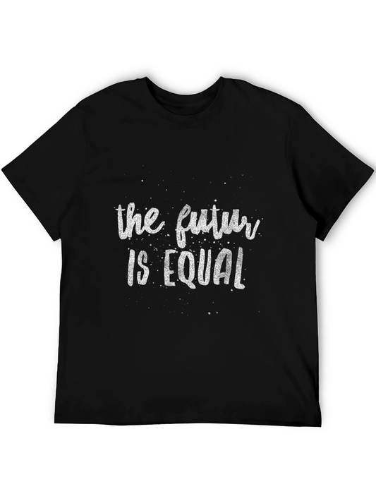 The Future is Equal Graphic Tee - Soft Cotton Comfort