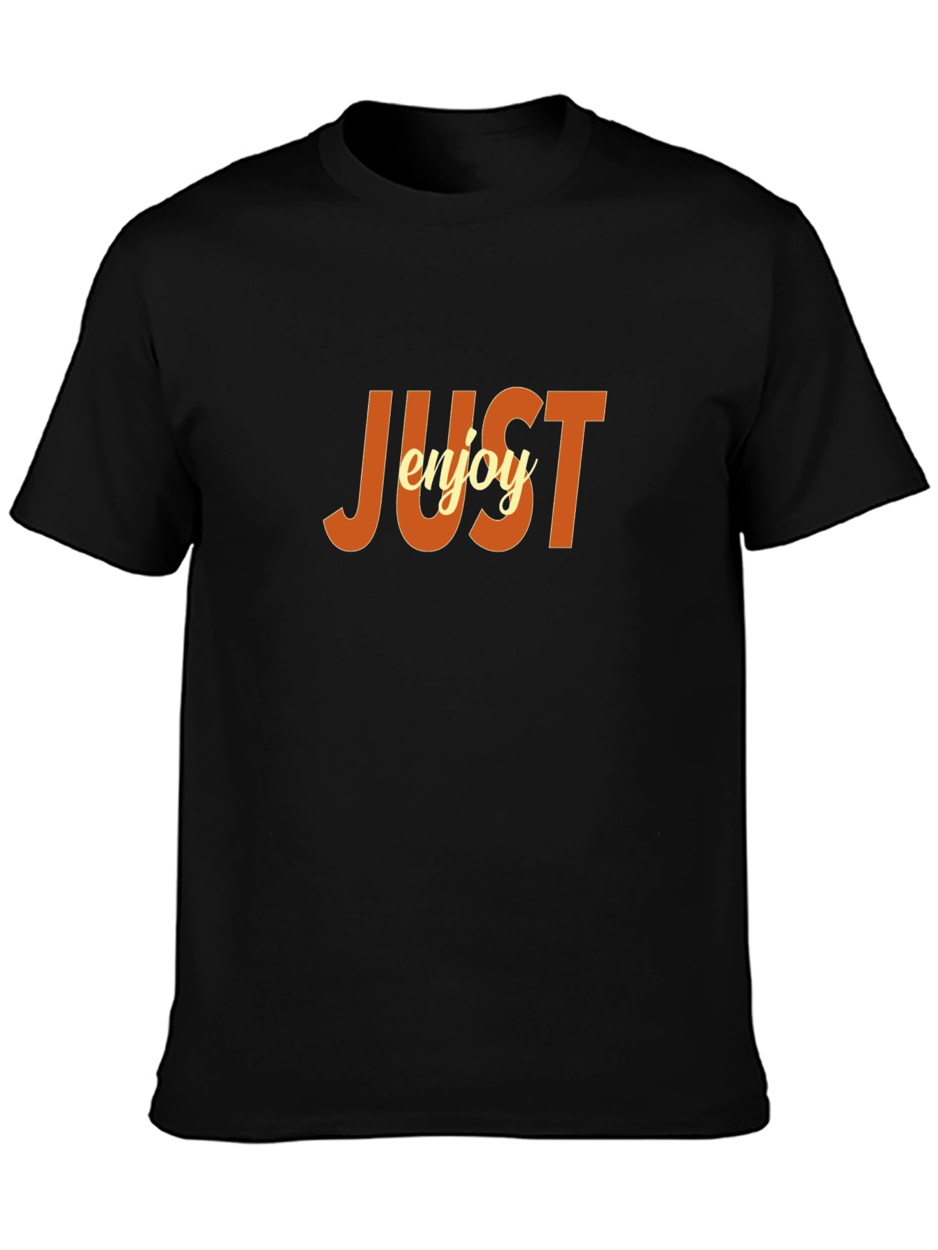 Just Enjoy Graphic Tee - Comfortable Black T-Shirt